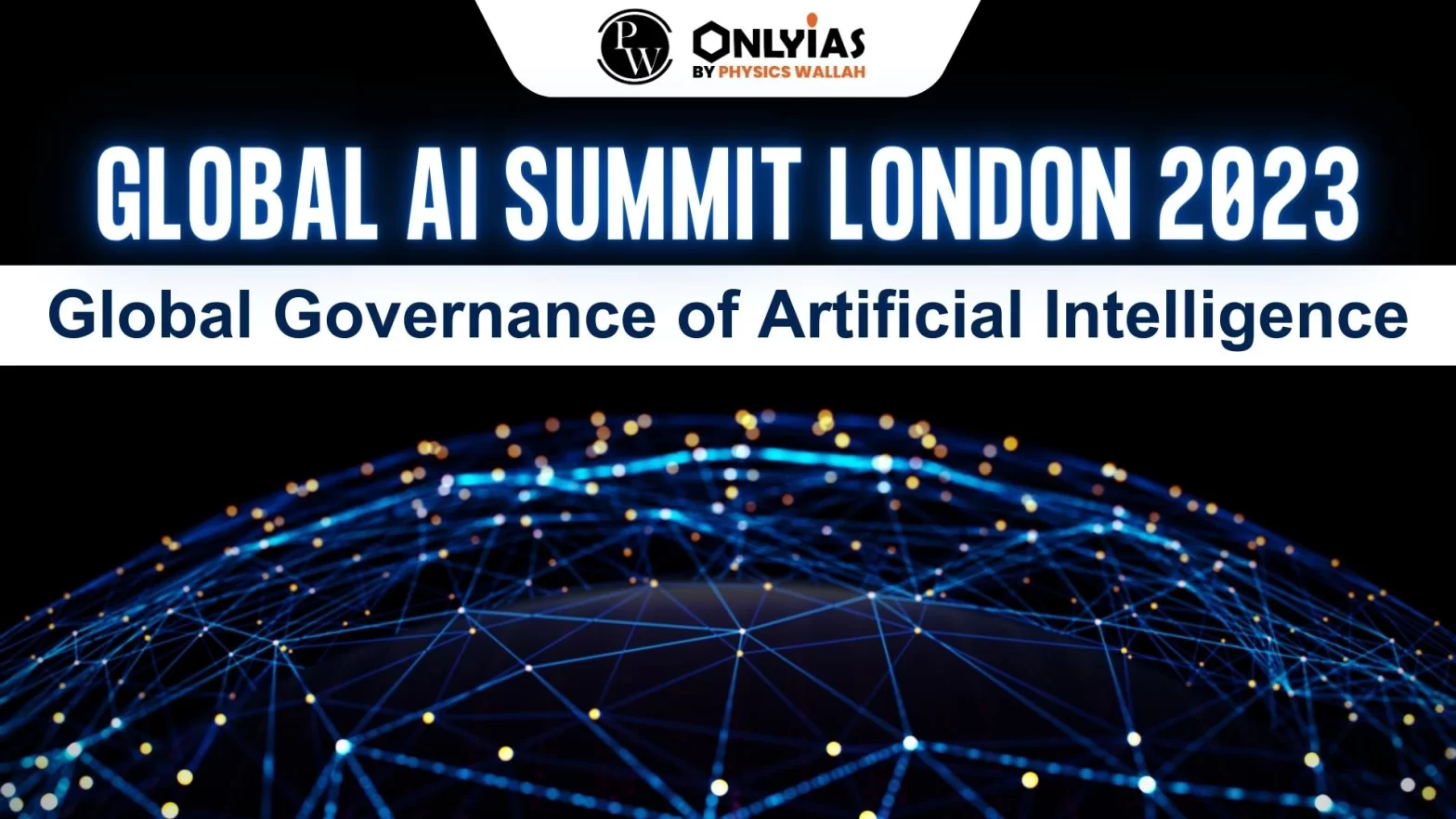 Global AI Summit London 2023 – Global Governance of Artificial Intelligence