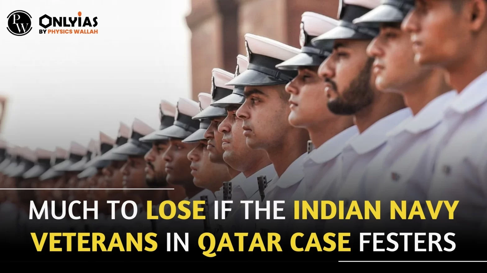 Much To Lose If The Indian Navy Veterans In Qatar Case Festers