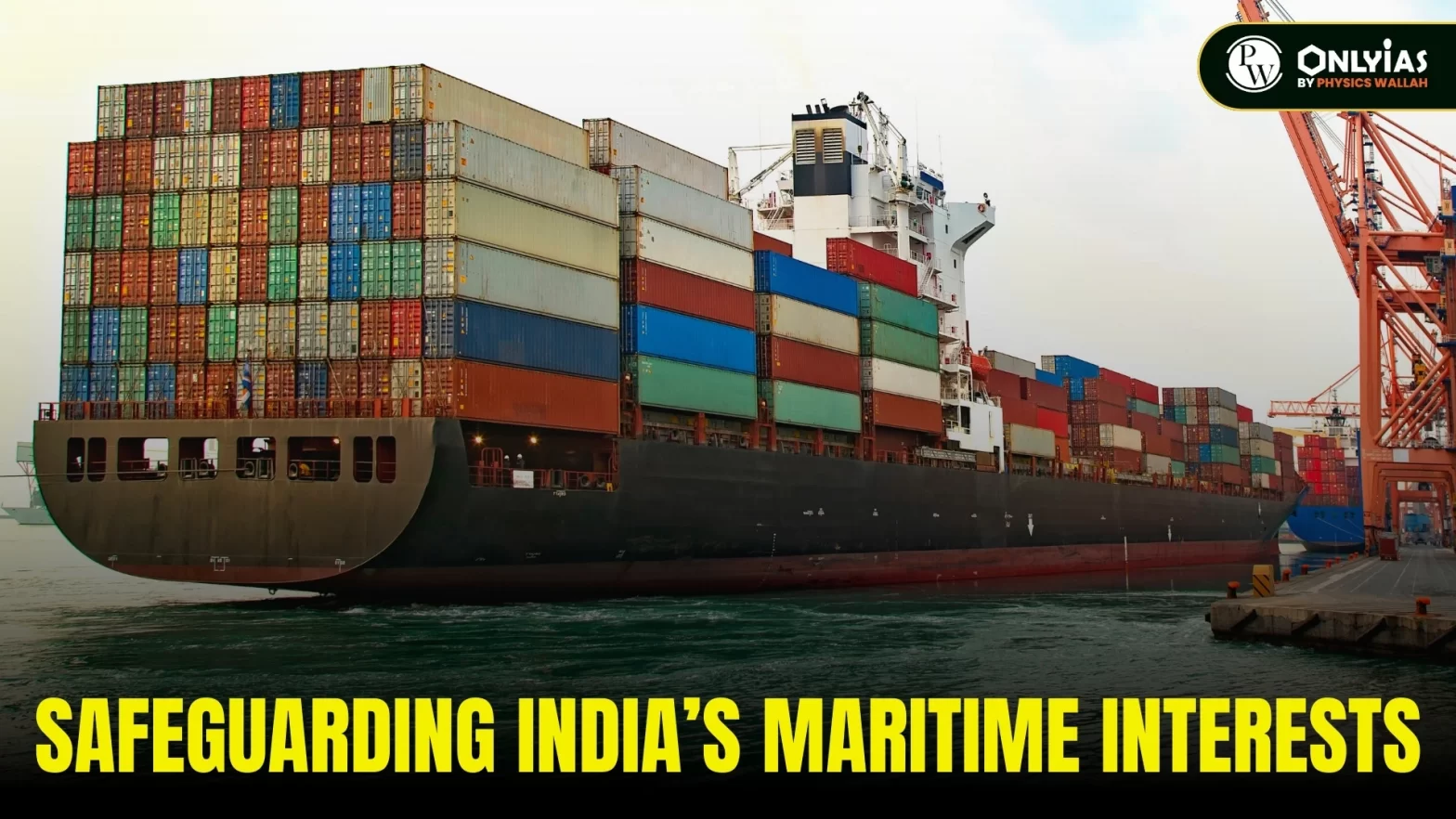 Safeguarding India’s Maritime Interests