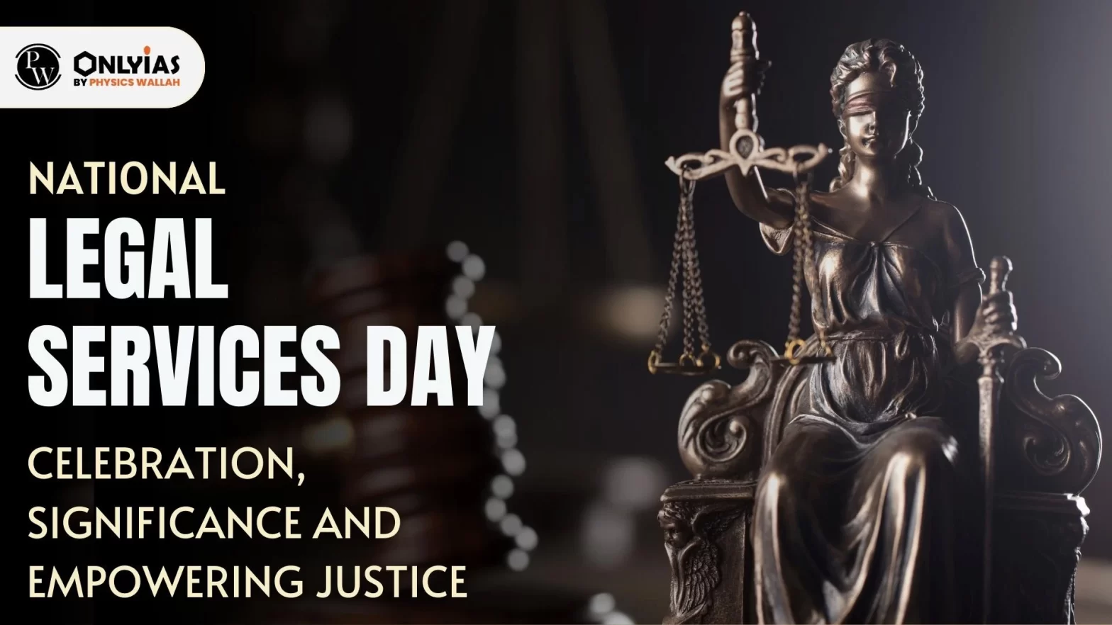 National Legal Services Day – Celebration, Significance and Empowering Justice