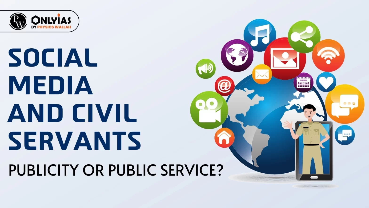 Social Media and Civil Servants: Publicity or Public Service?