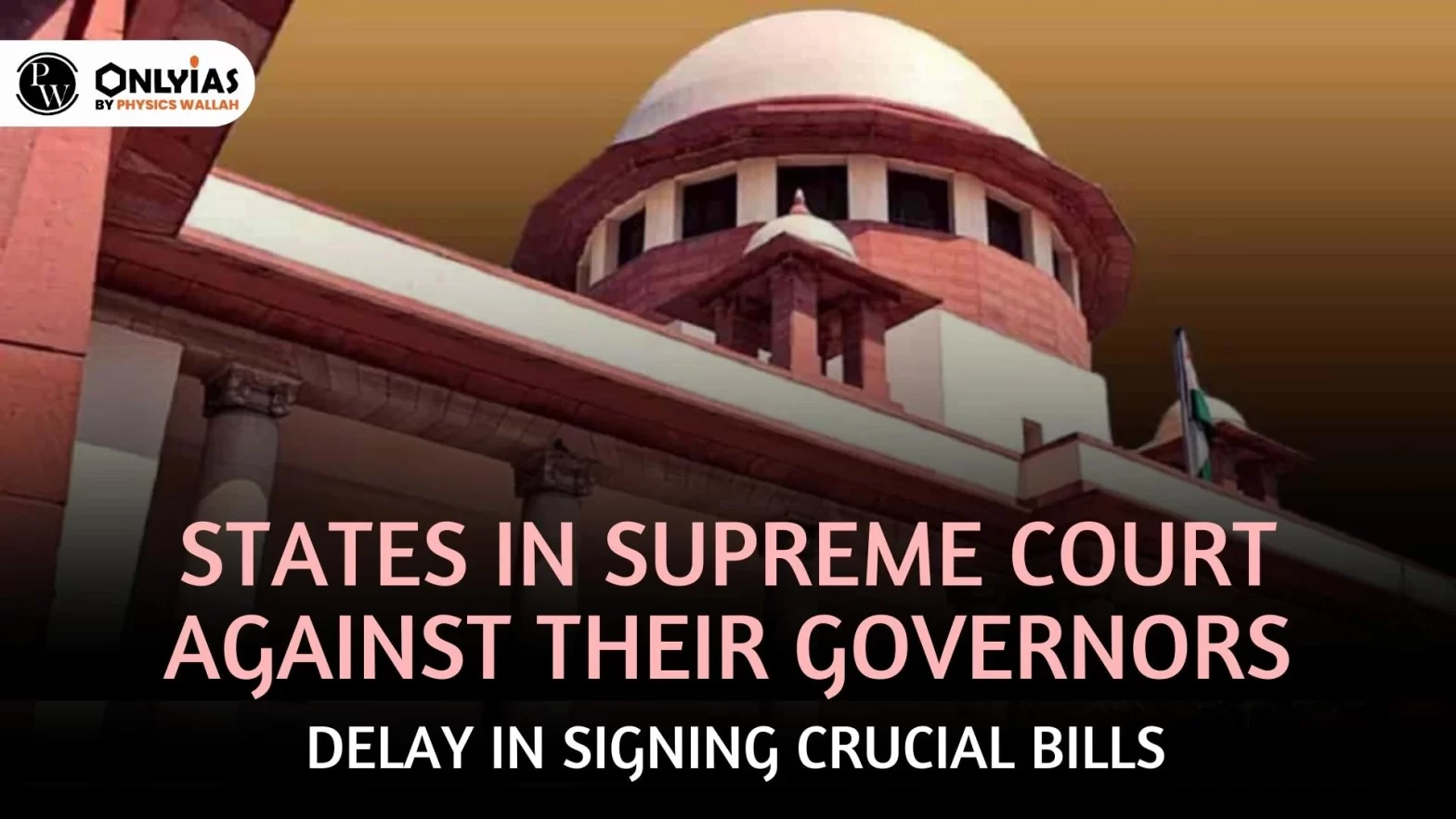 States in Supreme Court against their Governors – Delay in Signing Crucial Bills