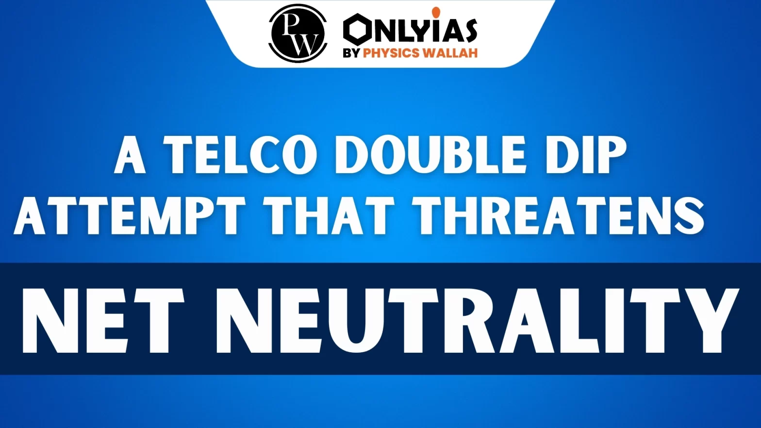 A Telco Double Dip Attempt That Threatens Net Neutrality