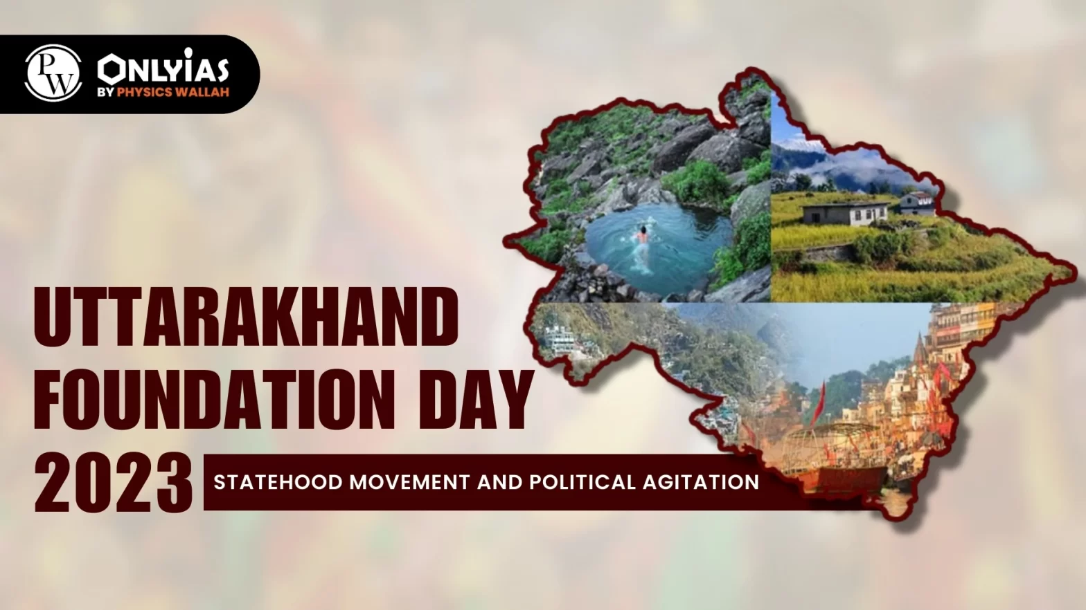 Uttarakhand Foundation Day – Statehood Movement and Political Agitation