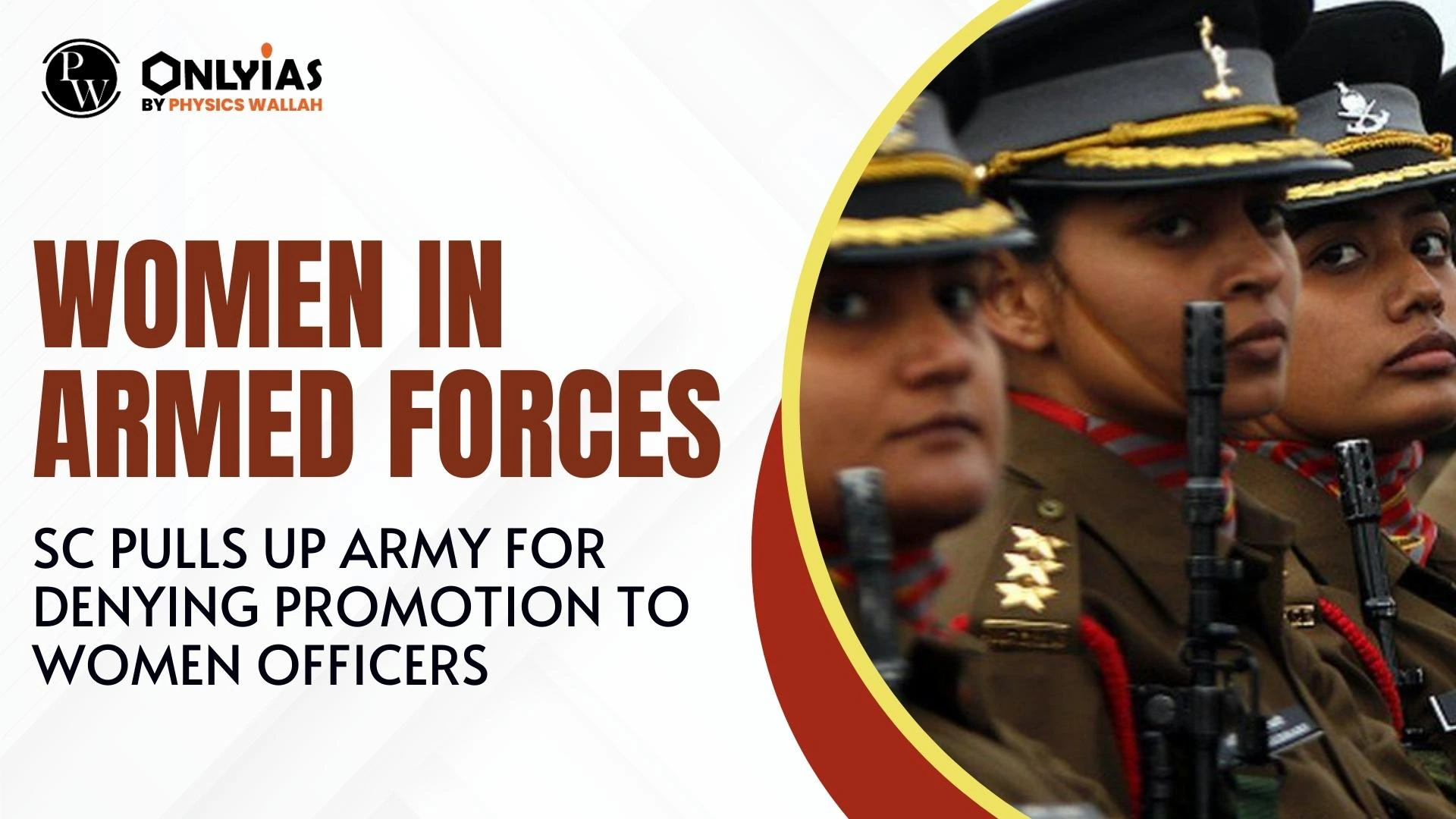 Women In Armed Forces - SC Pulls Up Army For Denying Promotion To Women  Officers - PWOnlyIAS