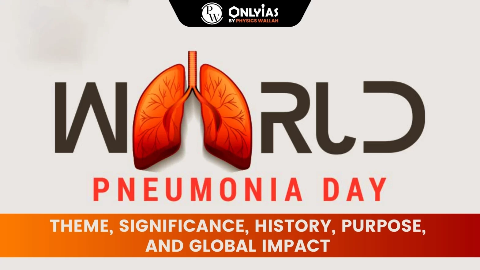 World Pneumonia Day: Theme, Significance, History, Purpose, and Global Impact