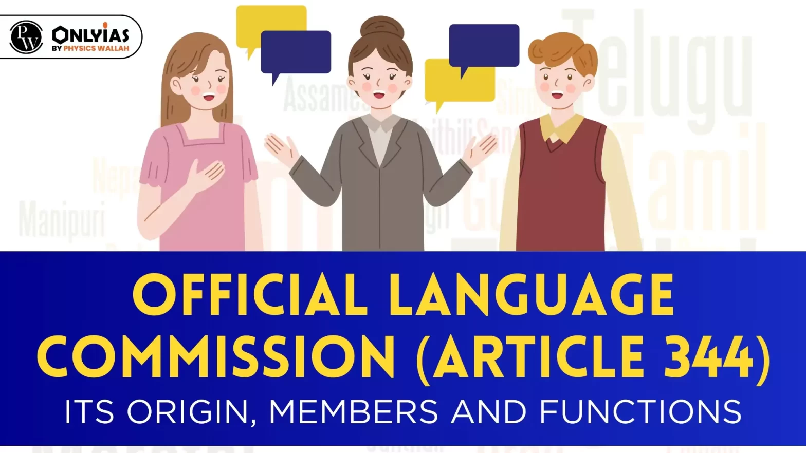 Official Language Commission (Article 344) – Its Origin, Members and Functions