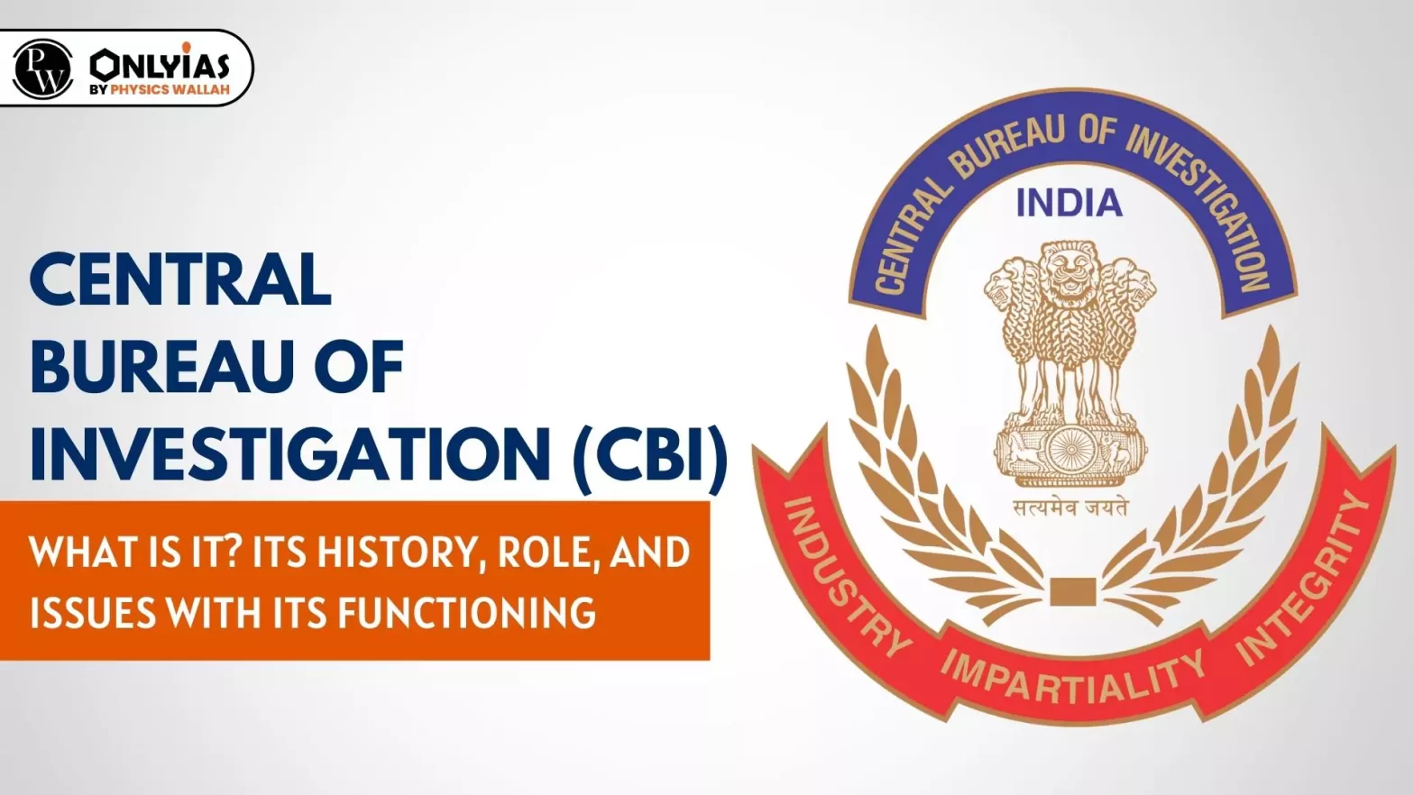 Central Bureau Of Investigation - What Is It? Its History, Role, And ...