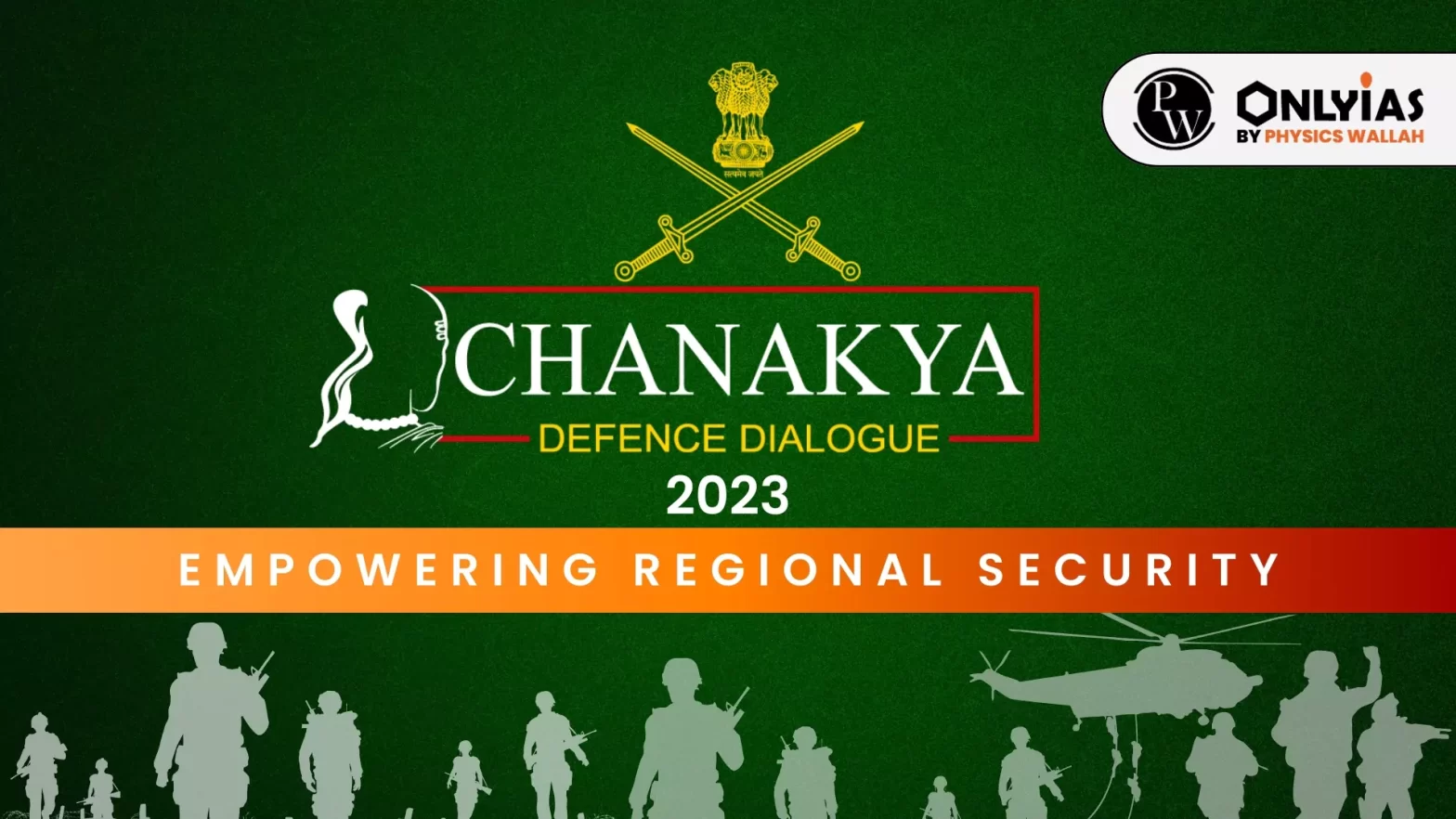 Chanakya Defence Dialogue 2023: Empowering Regional Security