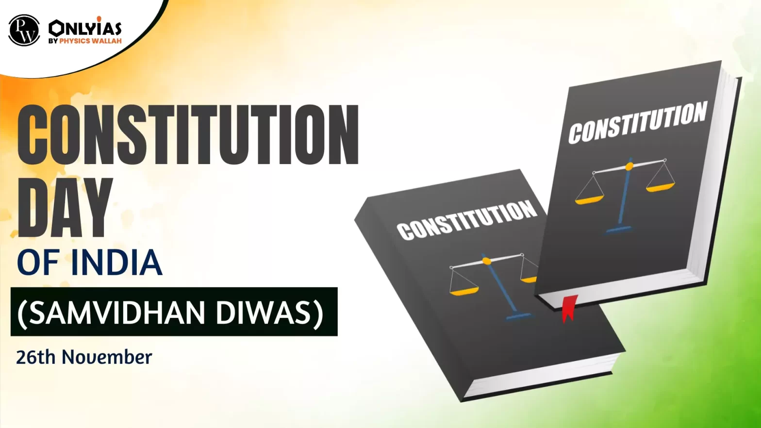Constitution Day of India (Samvidhan Diwas) – 26th November