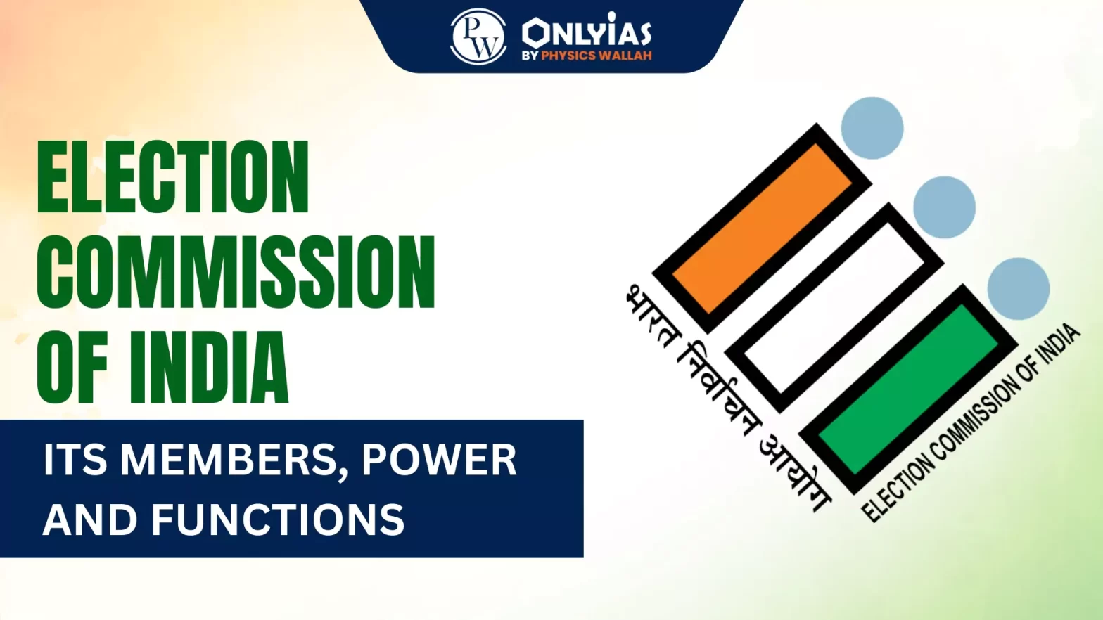 Election Commission of India: Its Members, Power and Functions