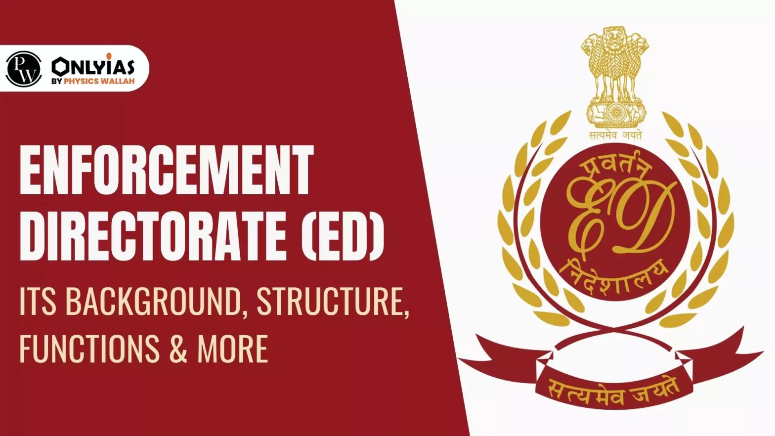 Enforcement Directorate (ED): Its Background, Structure, Functions & More