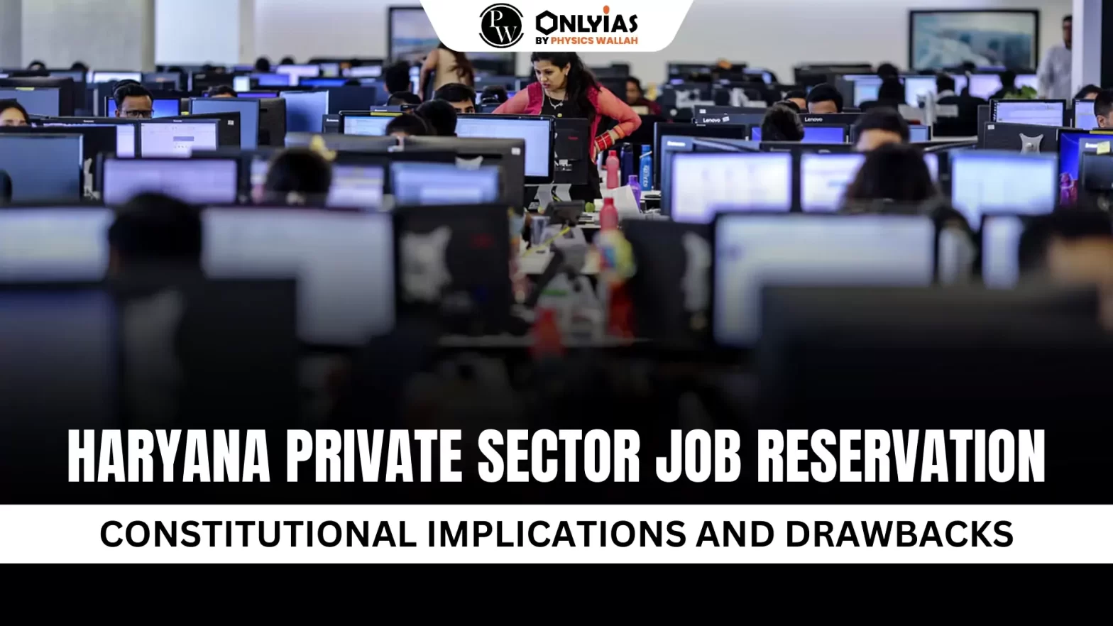 Haryana Private Sector Job Reservation Constitutional Implications And Drawbacks Pwonlyias