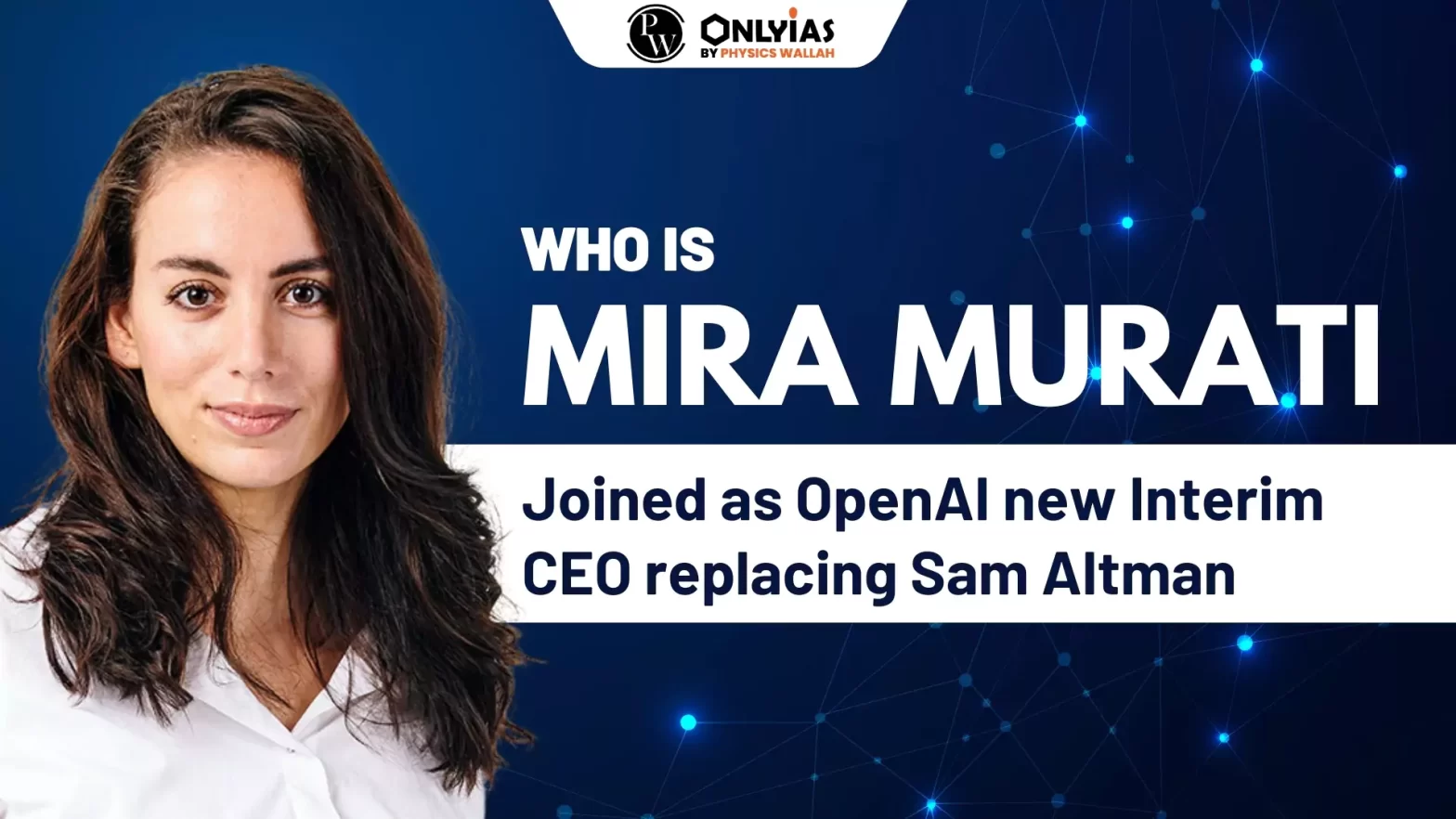 Who is Mira Murati: Joined as OpenAI new Interim CEO replacing Sam Altman