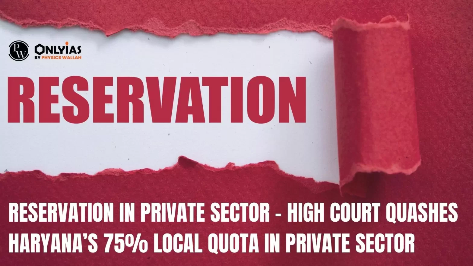 Reservation in Private Sector – High Court Quashes Haryana’s 75% Local Quota In Private Sector
