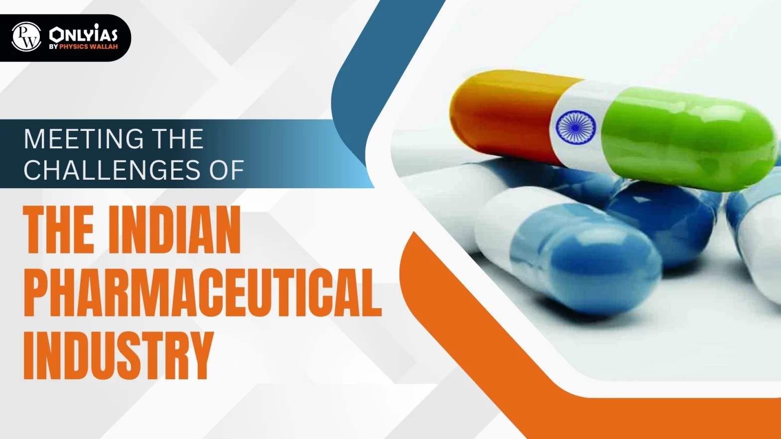 Meeting The Challenges Of the Indian Pharmaceutical Industry