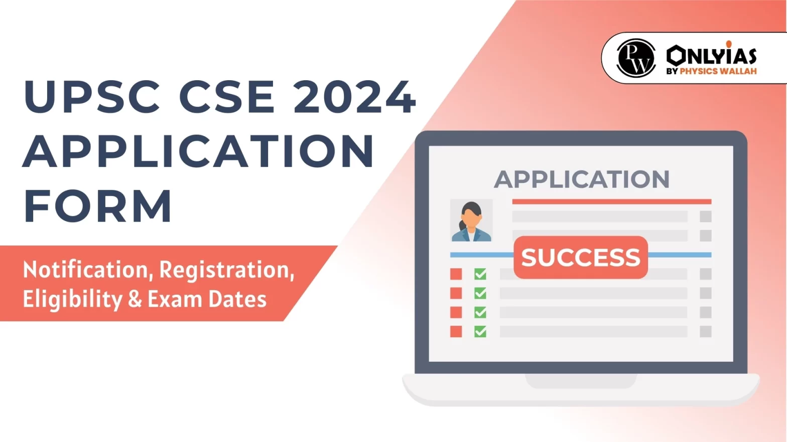 UPSC CSE 2024 Application Form Notification, Registration, Eligibility