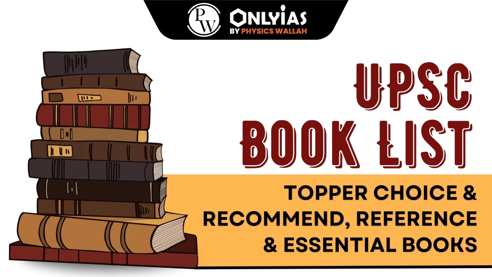UPSC Book List: Topper Choice & Recommend, Reference & Essential Books