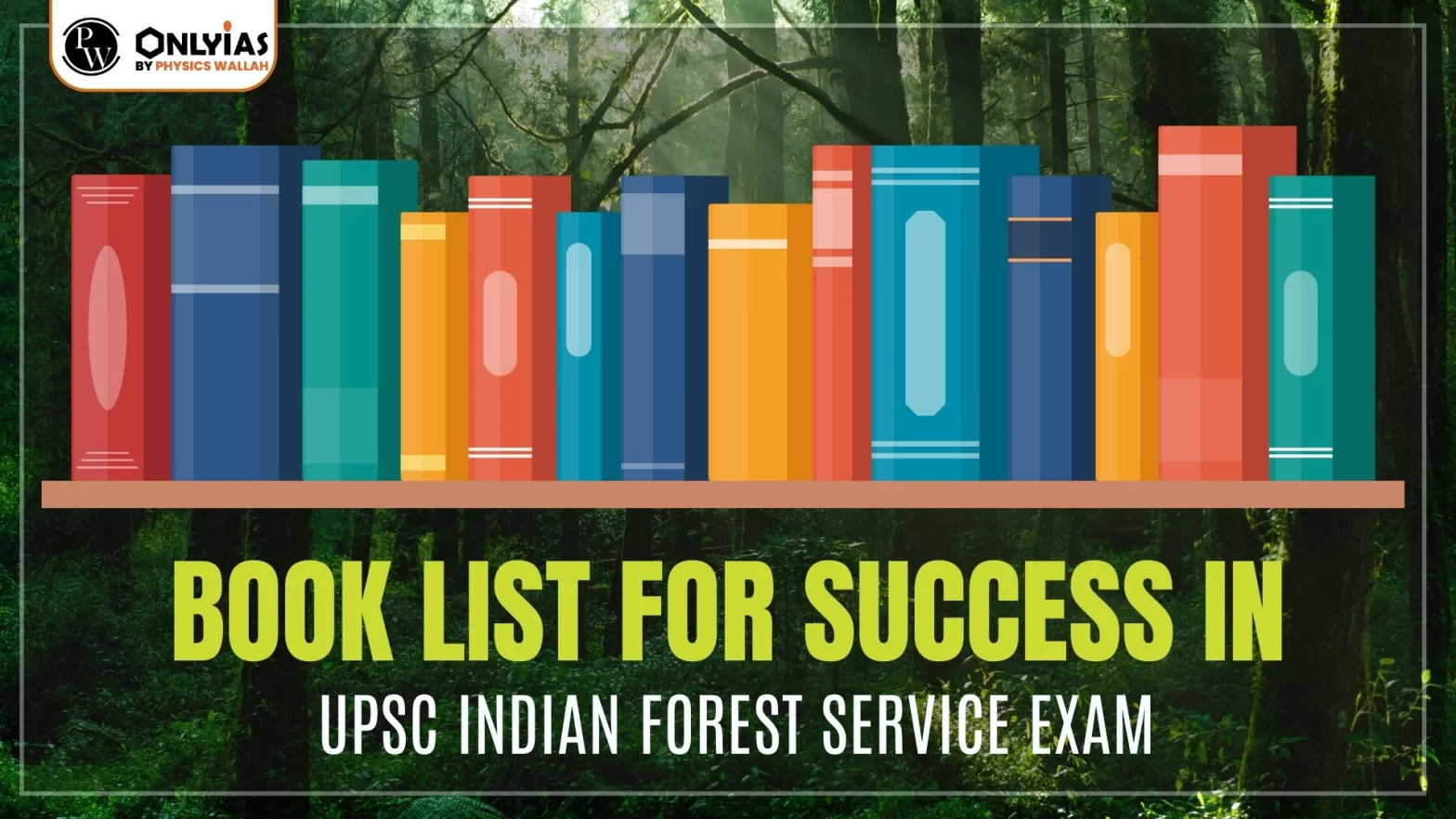 Book List for Success in UPSC Indian Forest Service Exam