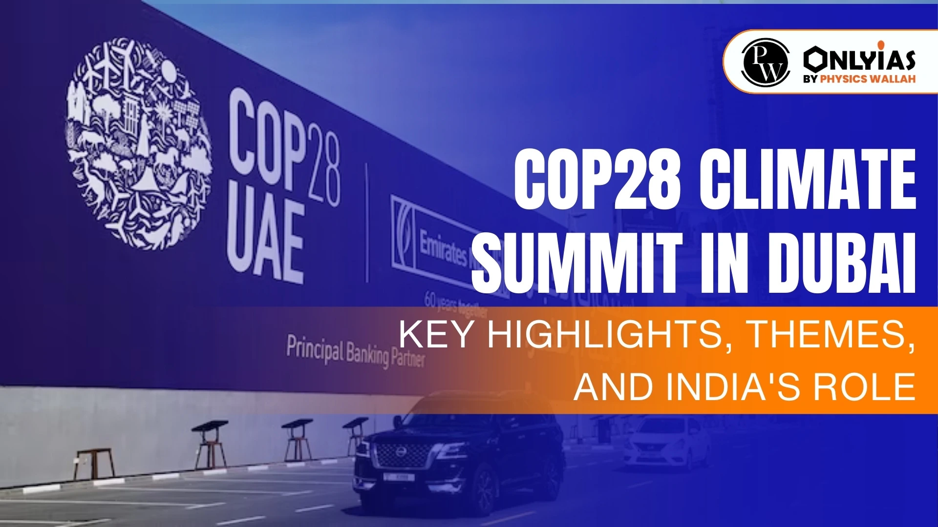 2023 UN Climate Change Conference (UNFCCC COP 28) - PWOnlyIAS