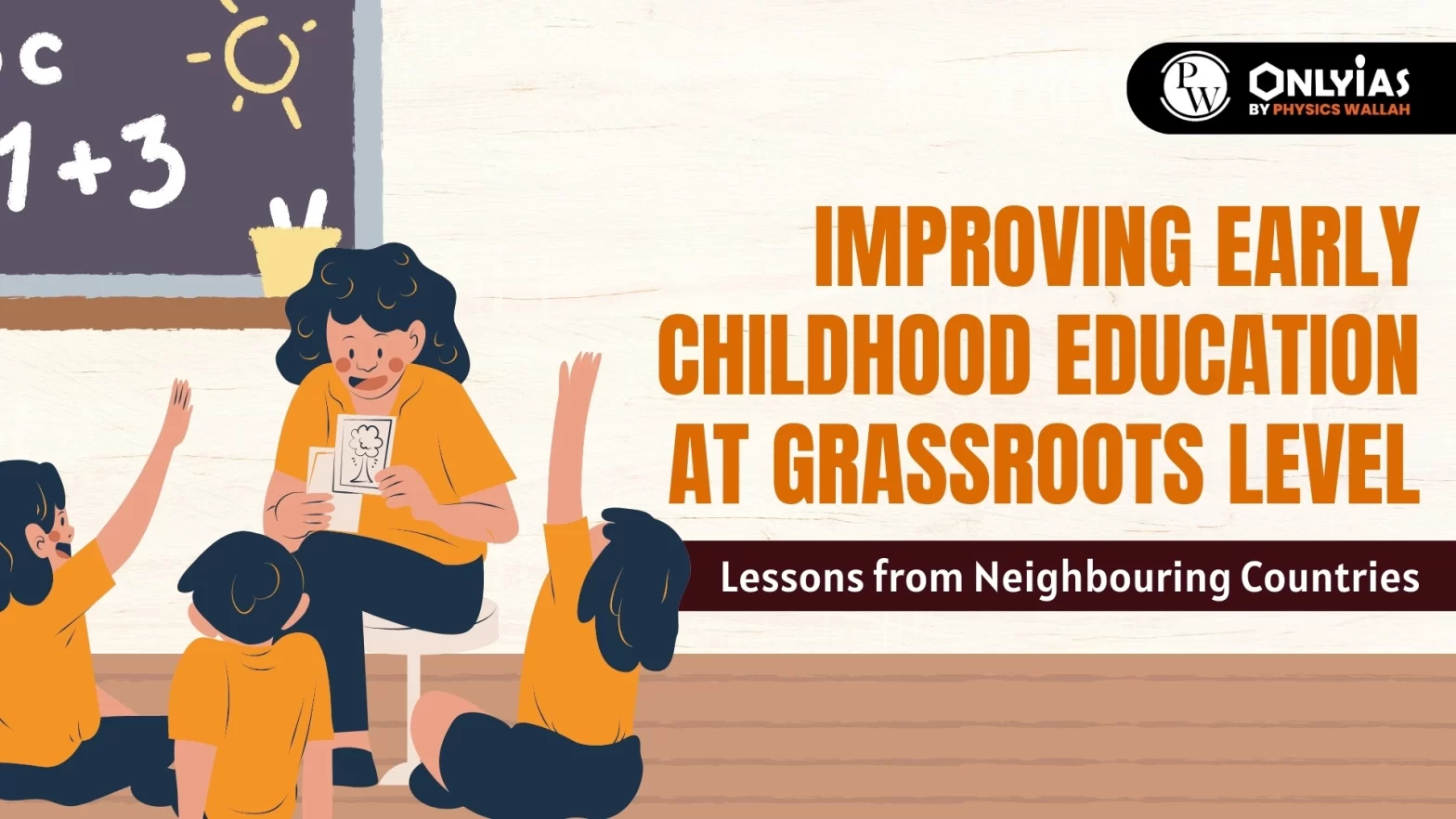Improving Early Childhood Education at Grassroots Level: Lessons from Neighbouring Countries