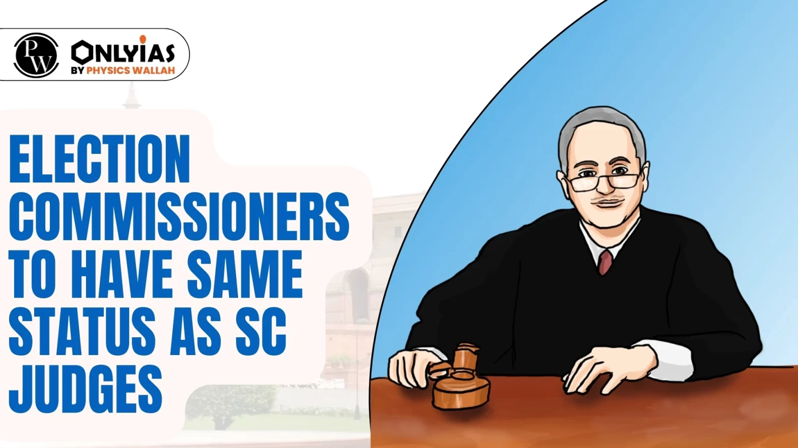Election Commissioners To Have Same Status As SC Judges