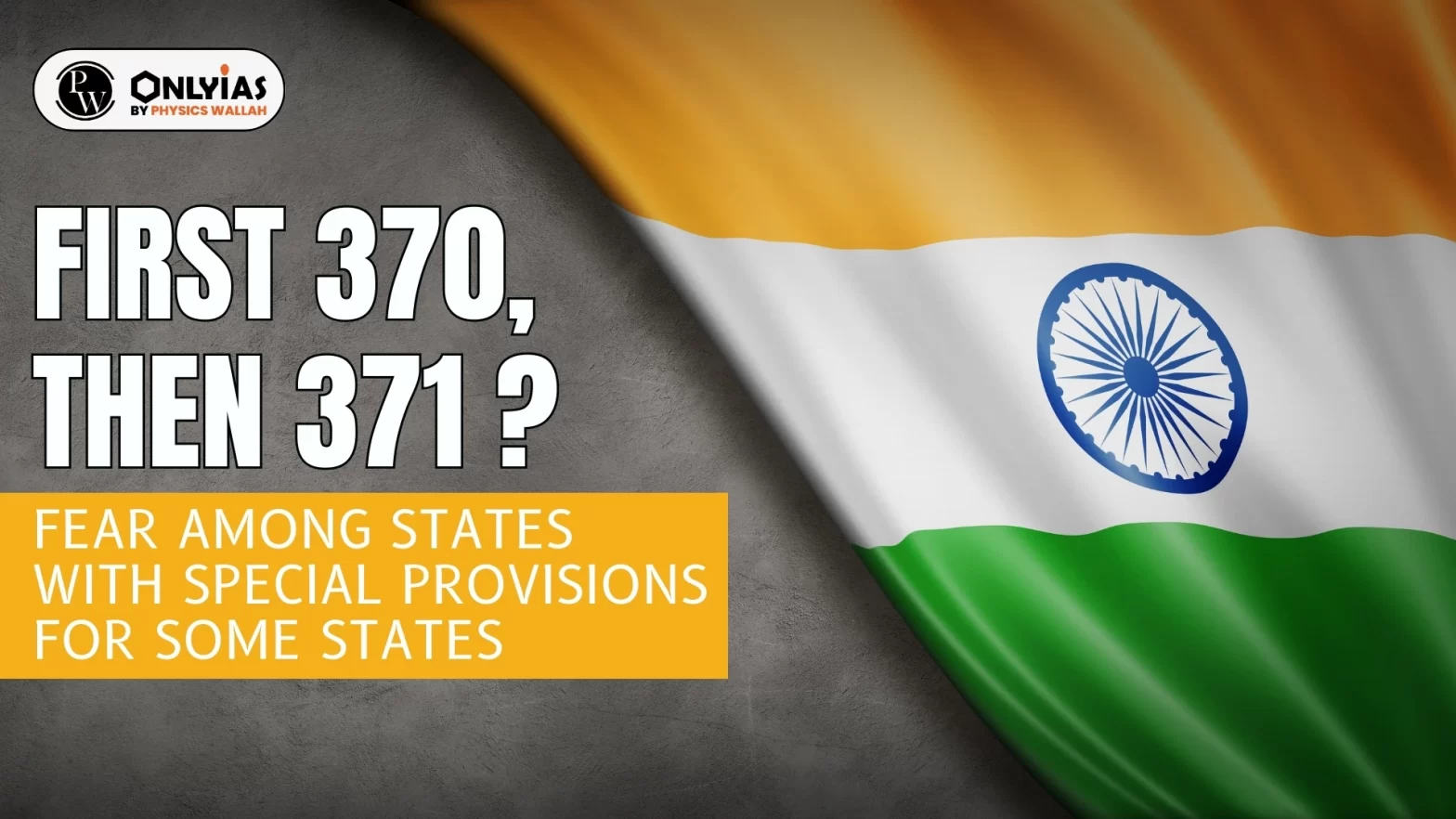 First 370, then 371?: Fear Among States with Special Provisions for Some States