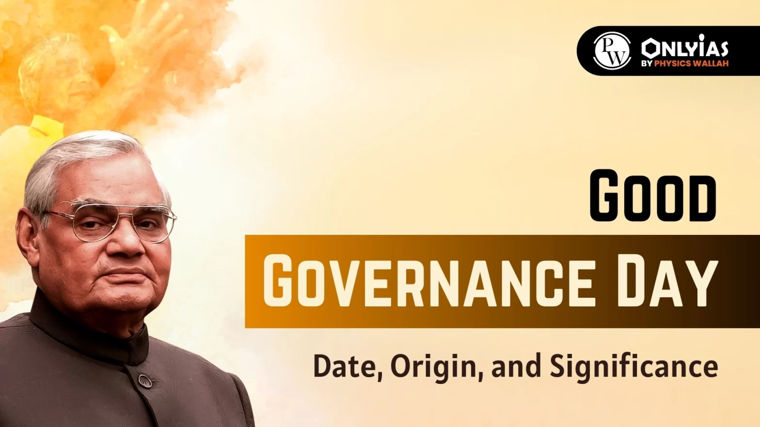 Good Governance Day 2023: Date, Origin, and Significance