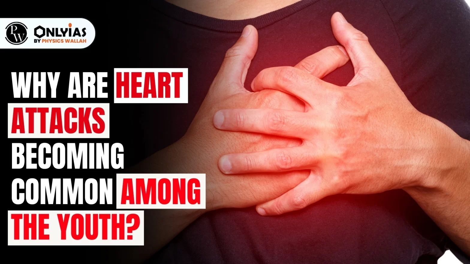 Why Are Heart Attacks Becoming Common Among The Youth?