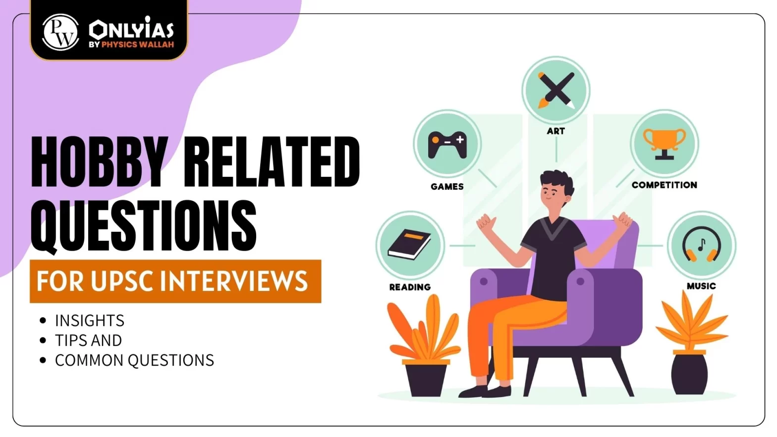 Hobby Related Questions For UPSC Interviews: Insights, Tips, and Common Questions
