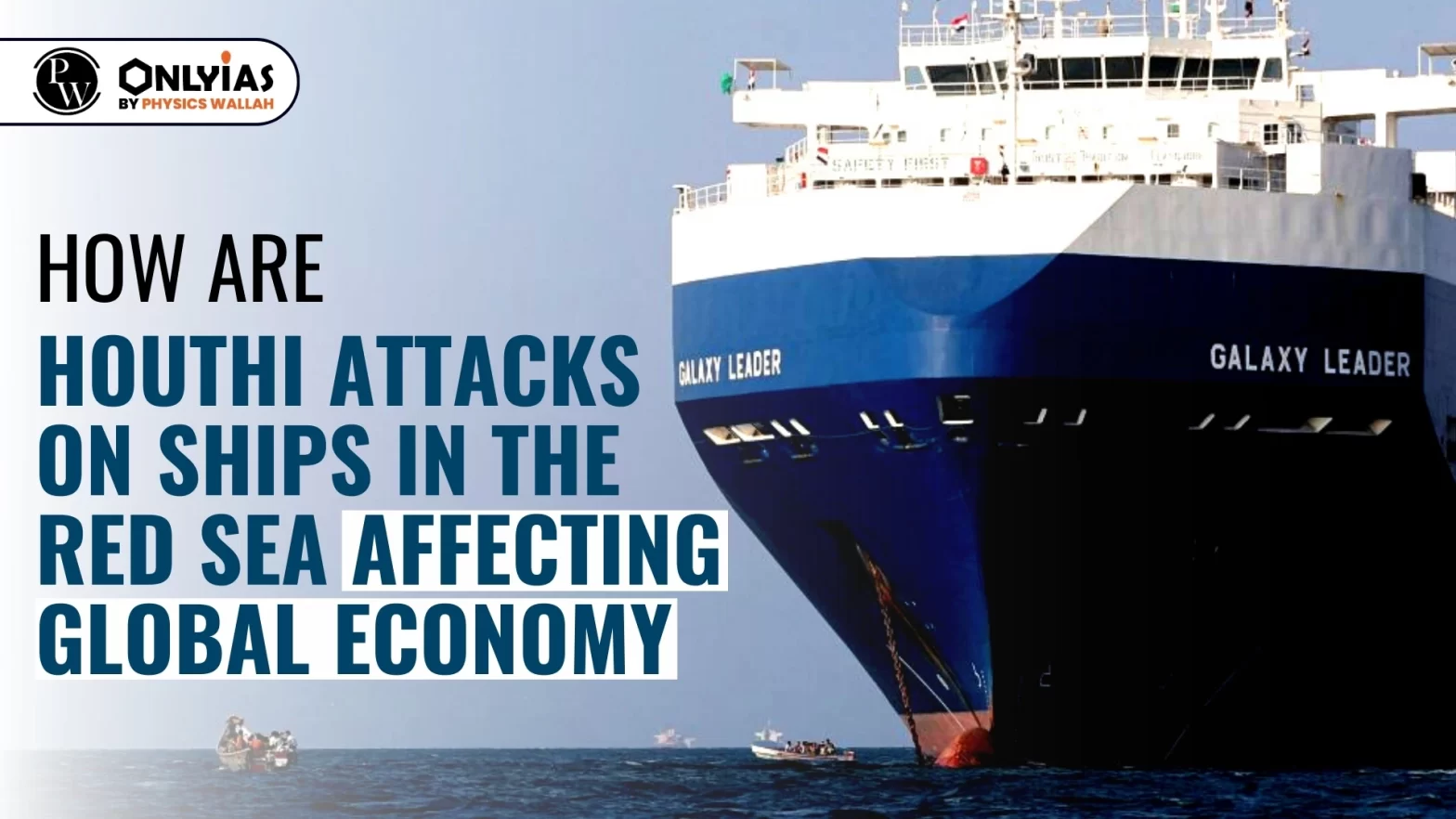 How Are Houthi Attacks On Ships In The Red Sea Affecting Global Economy?