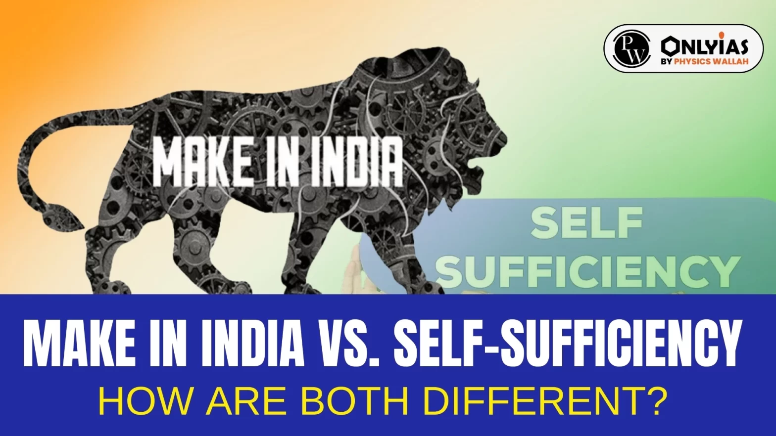 Make in India Vs Self-Sufficiency: How Are Both Different?