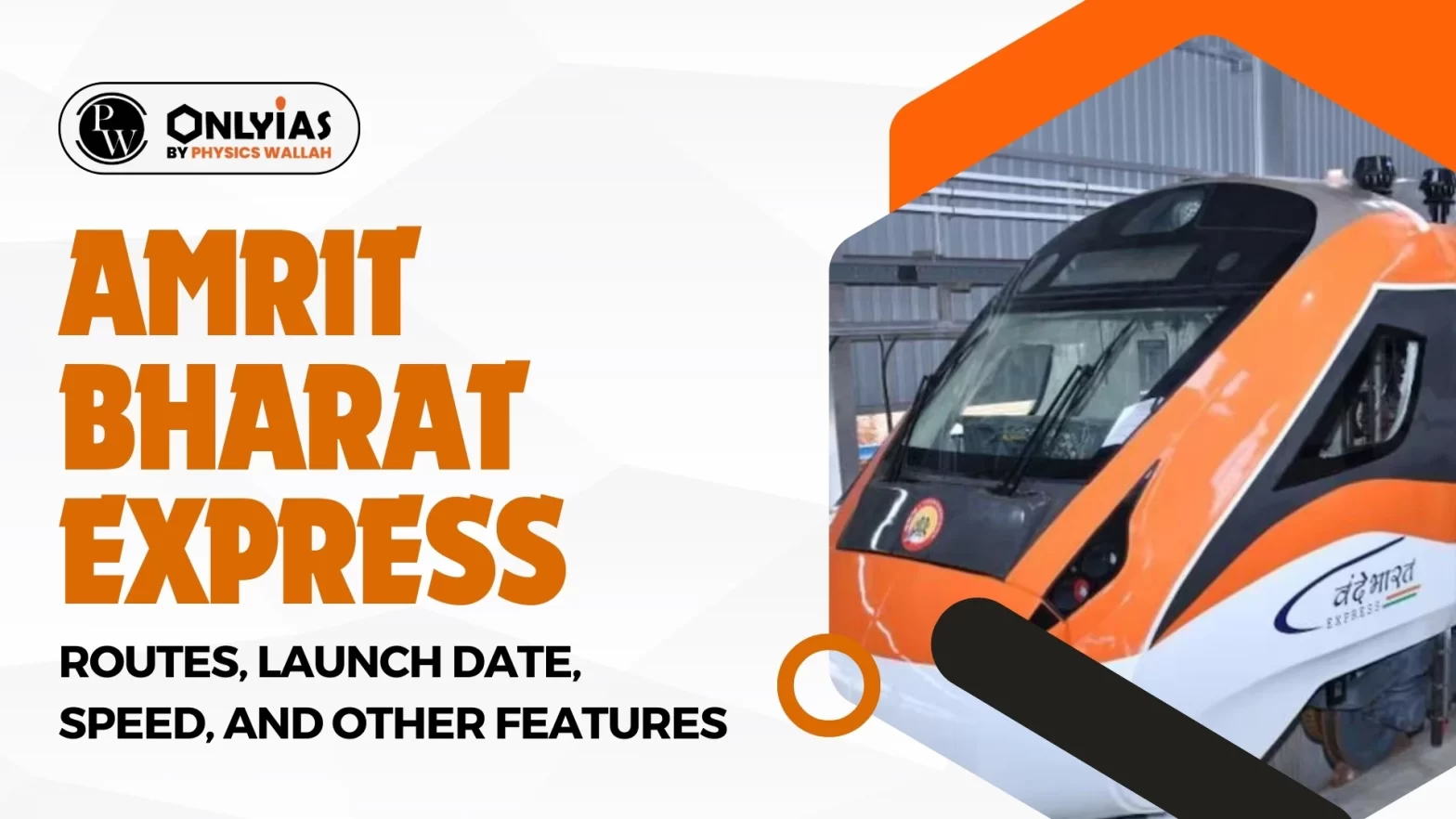 Amrit Bharat Express 2023: Routes, Launch Date, High Speed & Features