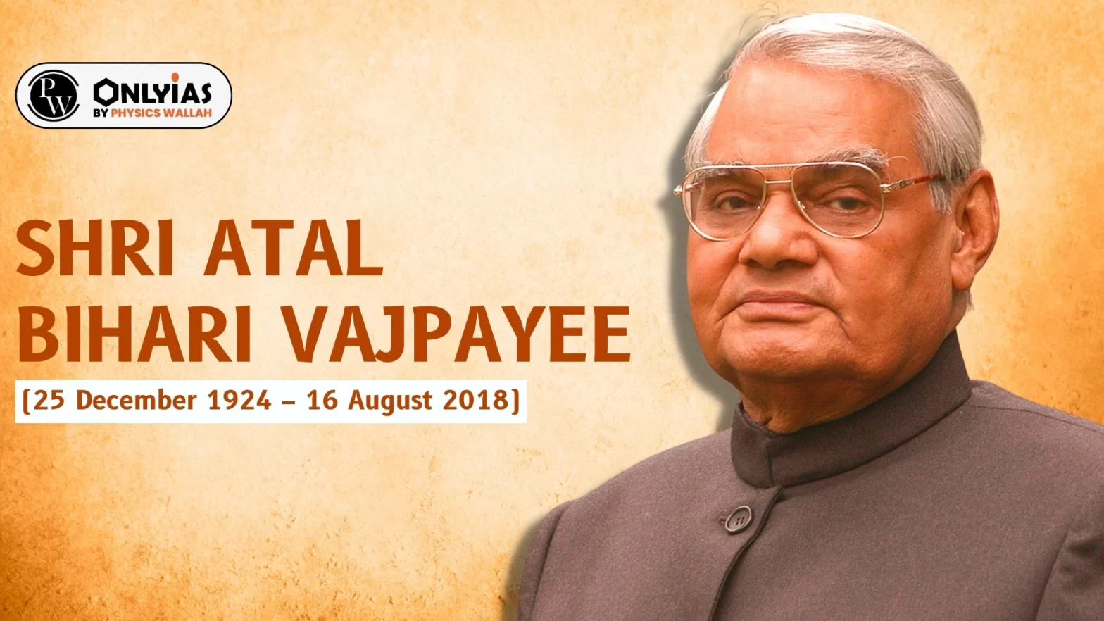 Remembering Shri Atal Bihari Vajpayee