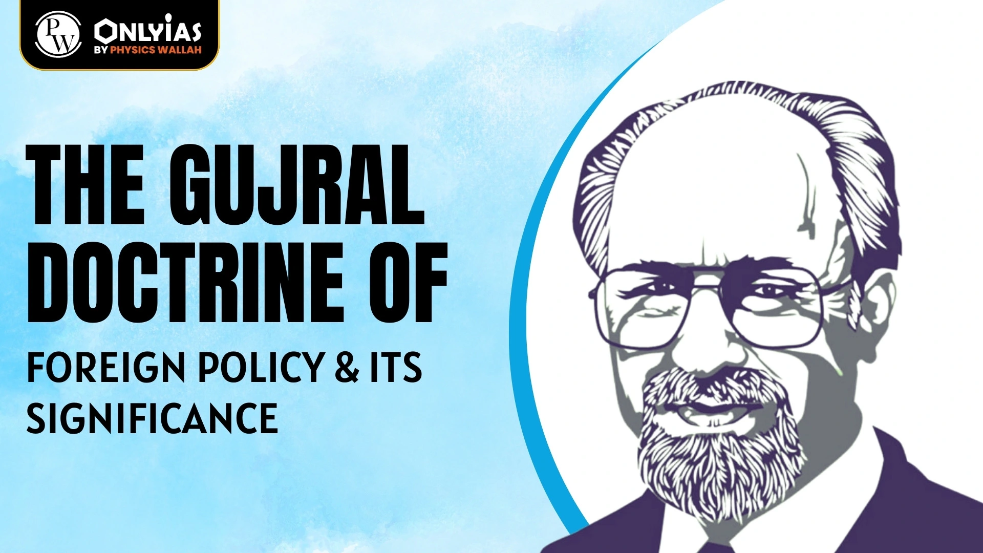 The Gujral Doctrine Of Foreign Policy And Its Significance Pwonlyias