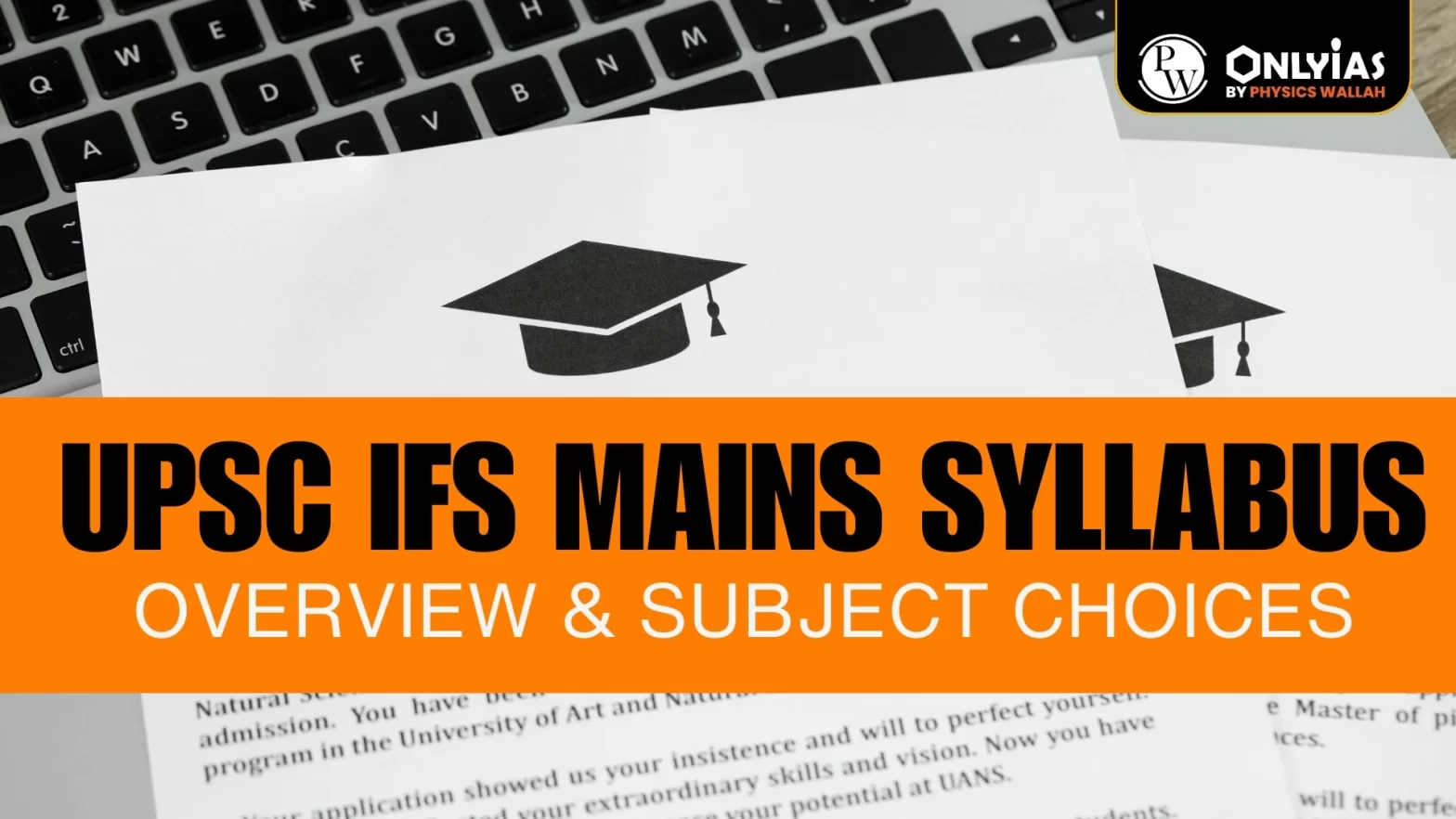 UPSC IFS Mains Syllabus: Overview & Subject Choices