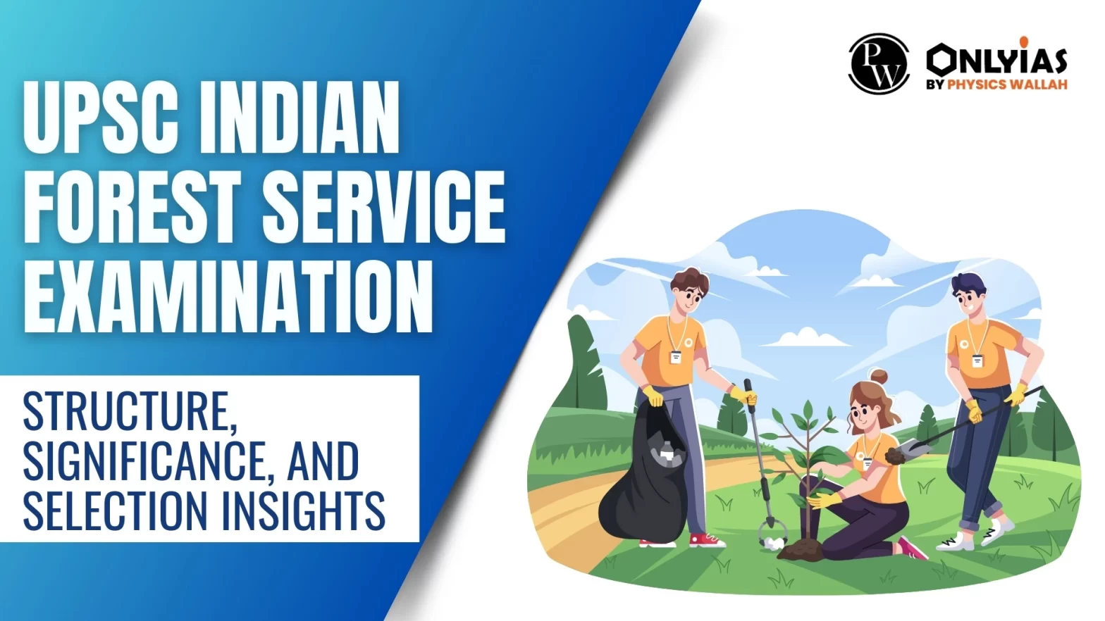 UPSC Indian Forest Service Examination: Structure, Significance, and Selection Insights