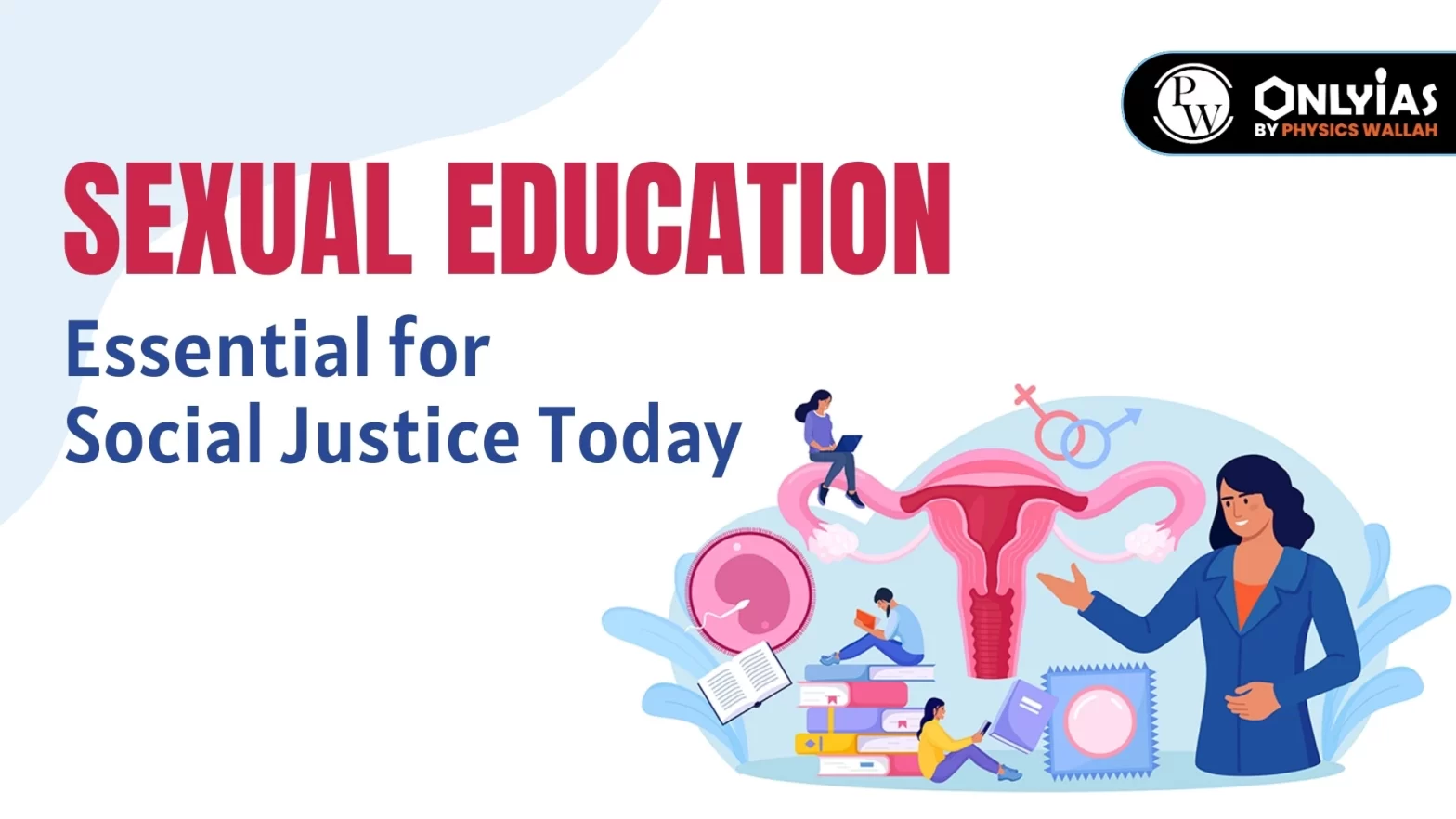 Sexual Education Essential For Social Justice Today Pwonlyias 5583