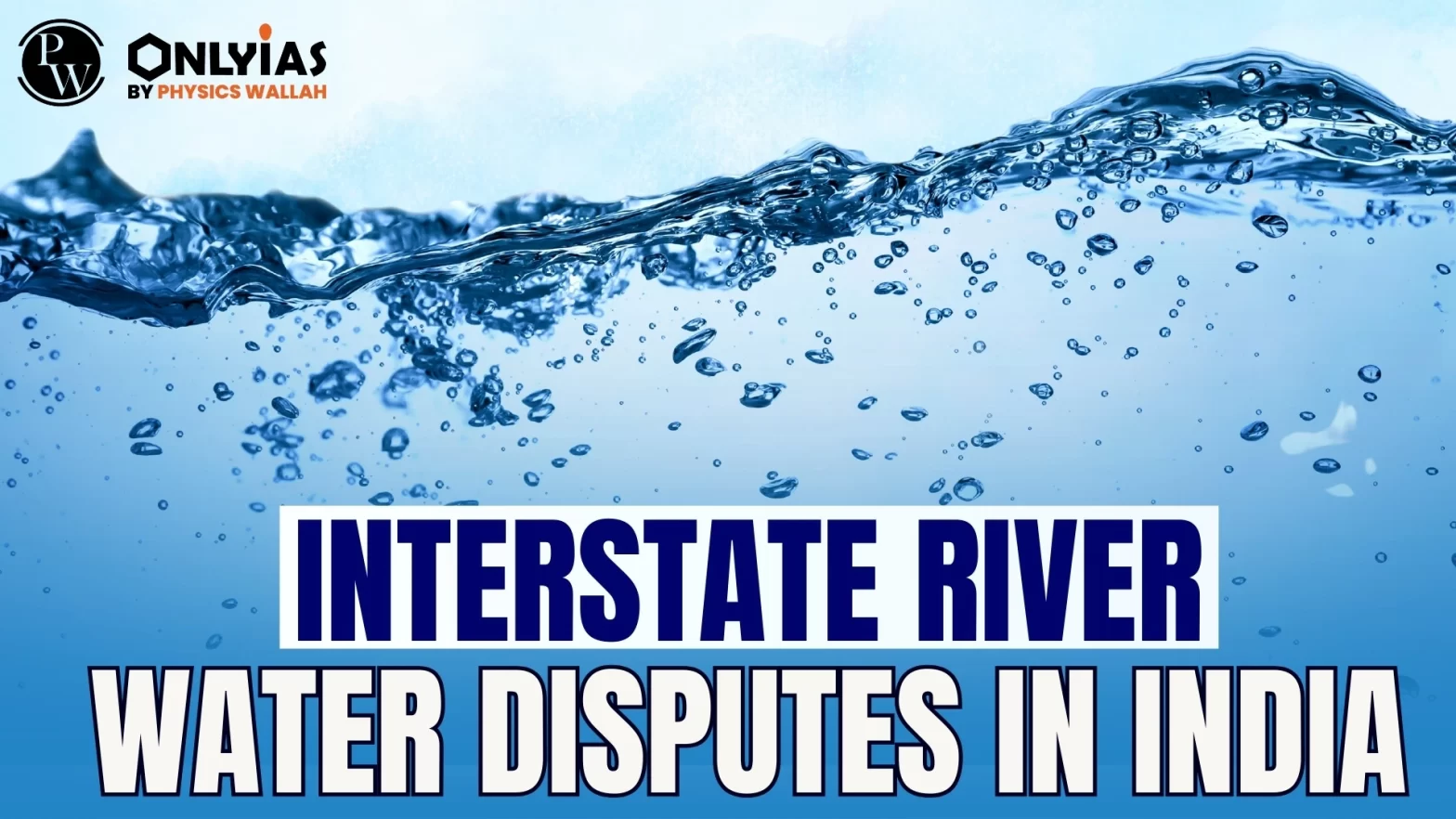 Interstate River Water Disputes in India