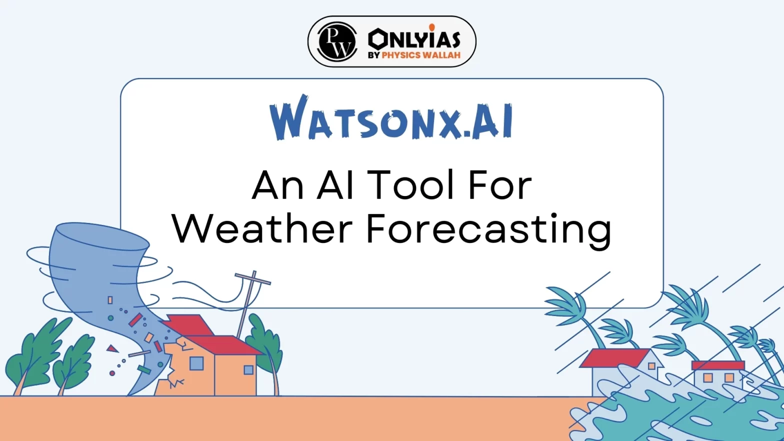 Watsonx.AI: An AI Tool For Weather Forecasting