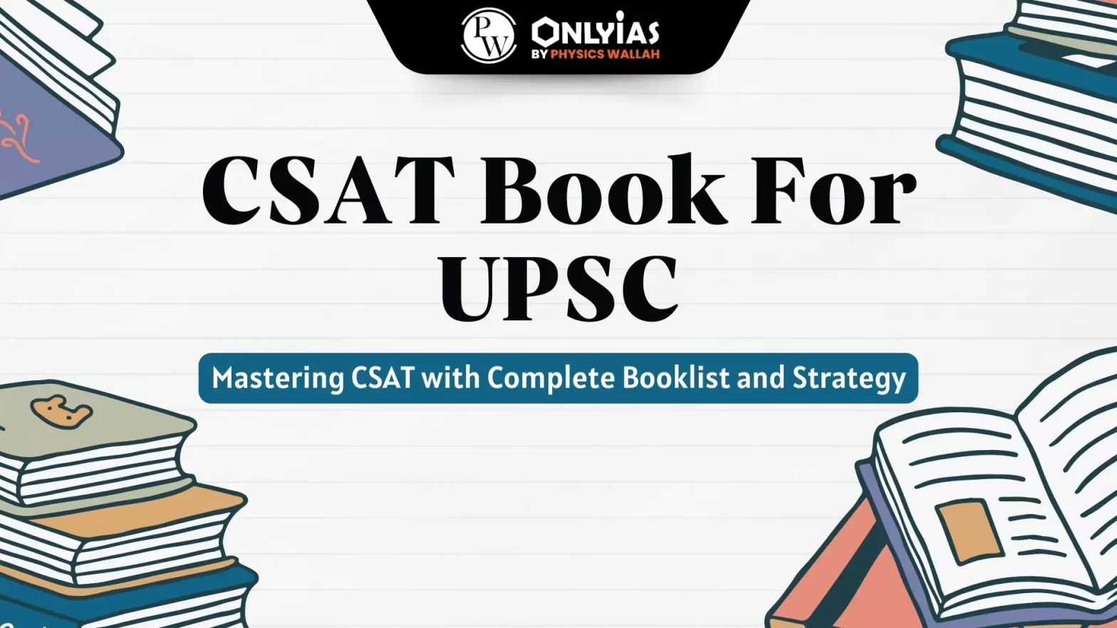 CSAT Book For UPSC: Mastering CSAT with Complete Booklist and Strategy