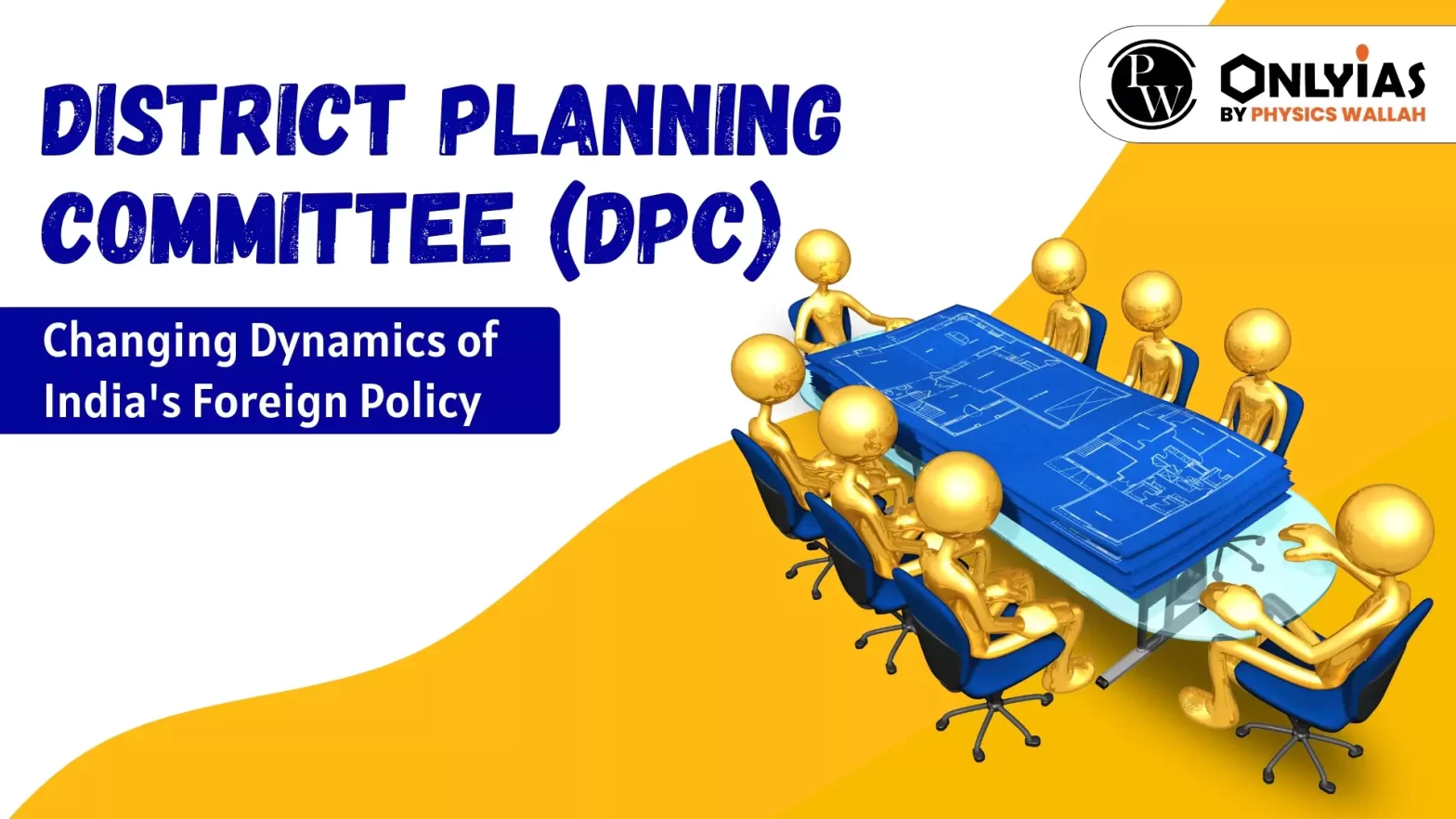 District Planning Committee (DPC): Members, Functions & More