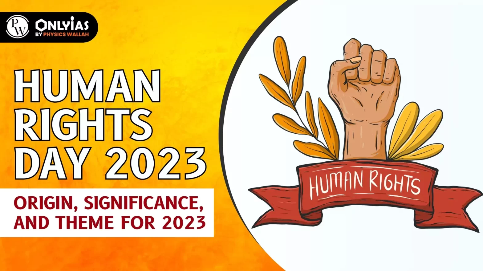 Human Rights Day 2023: Origin, Significance, and Theme for 2023