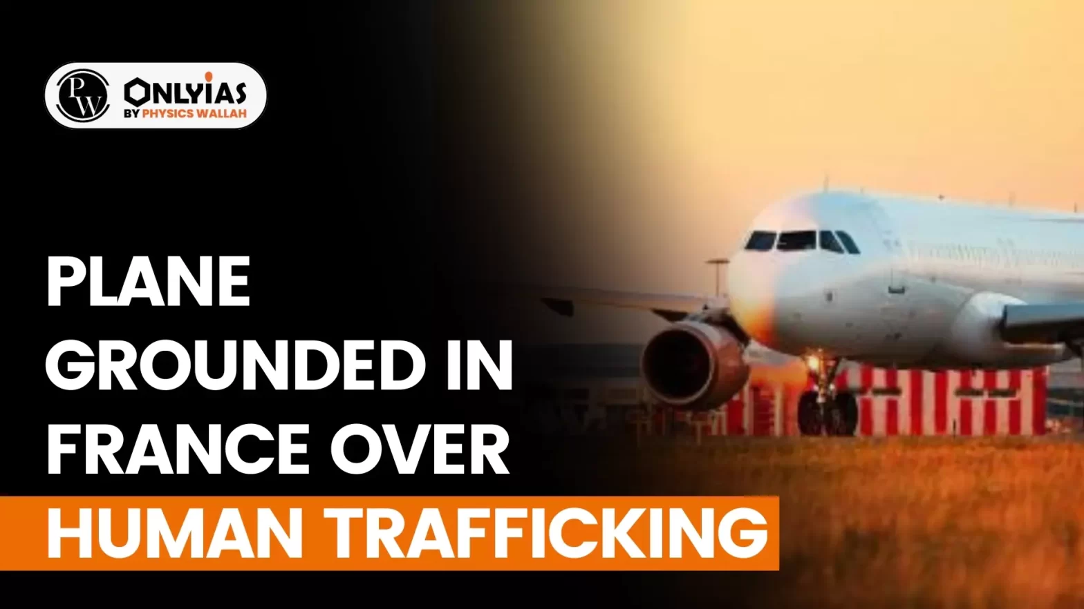 Plane Grounded in France Over Human Trafficking