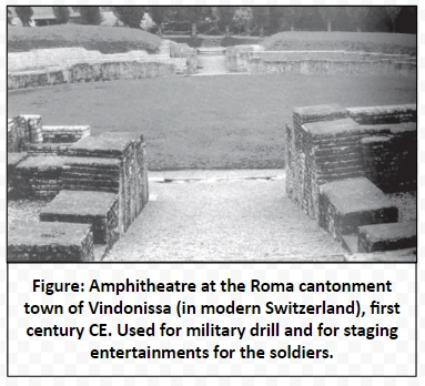 Amphitheatre at the Roma cantonment town of Vindonissa (in modern Switzerland), first century CE. Used for military drill and for staging entertainments for the soldiers.