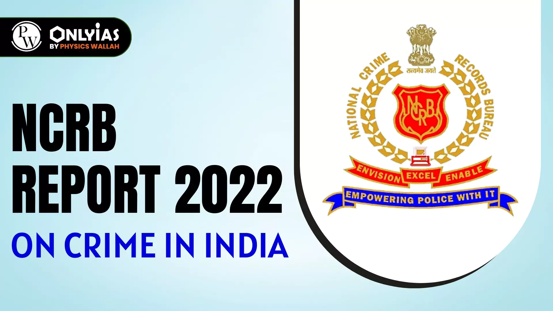 Ncrb Report 2022 On Crime In India Pwonlyias 5340