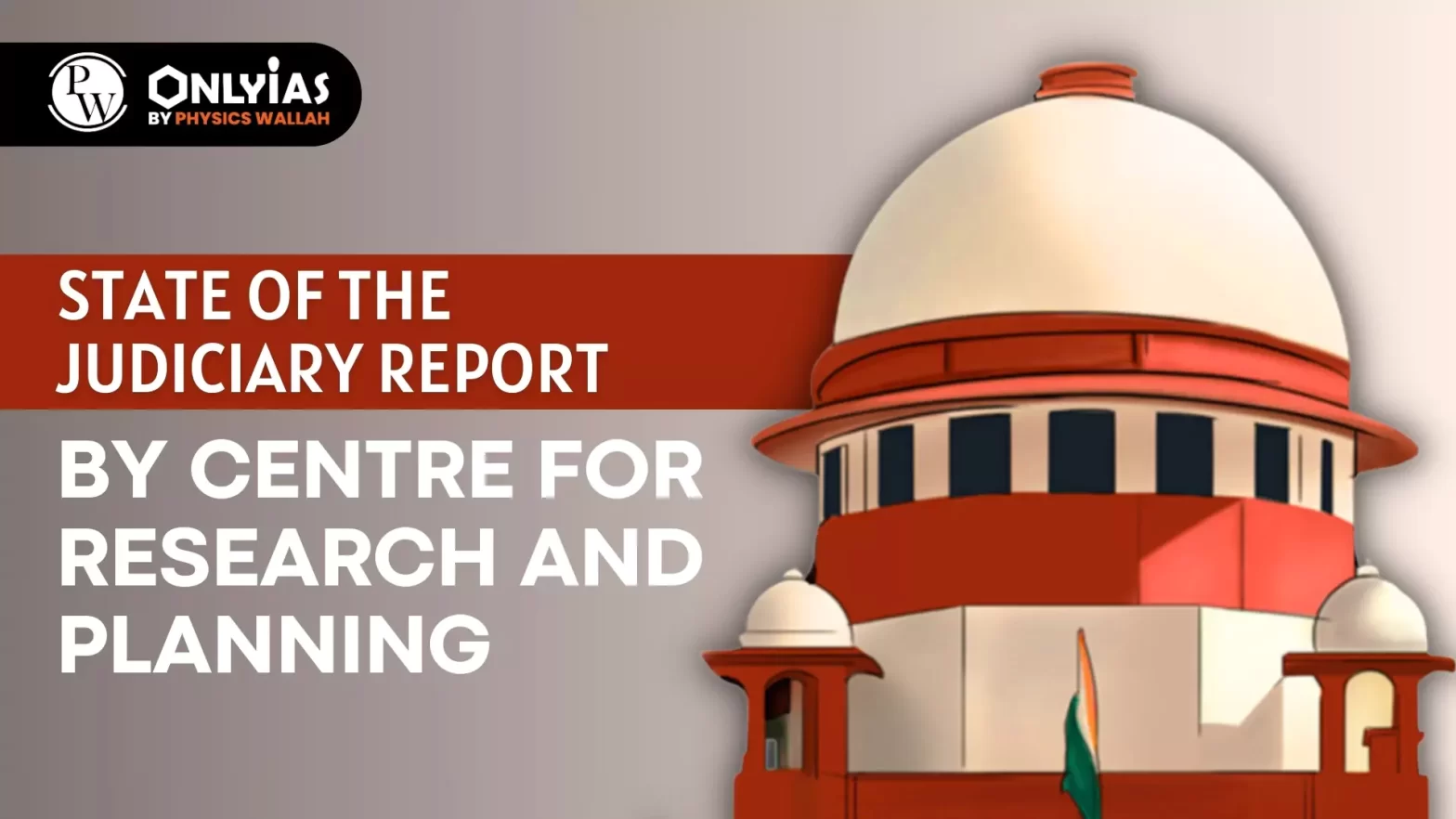 State of the Judiciary Report by Centre for Research and Planning