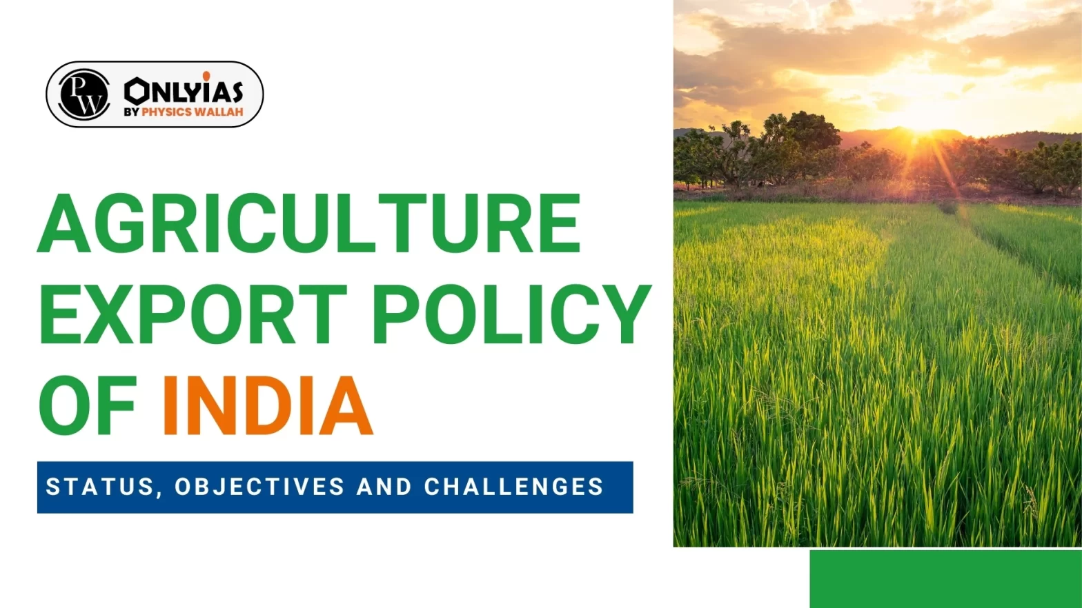 Agriculture Export Policy of India: Status, Objectives and Challenges