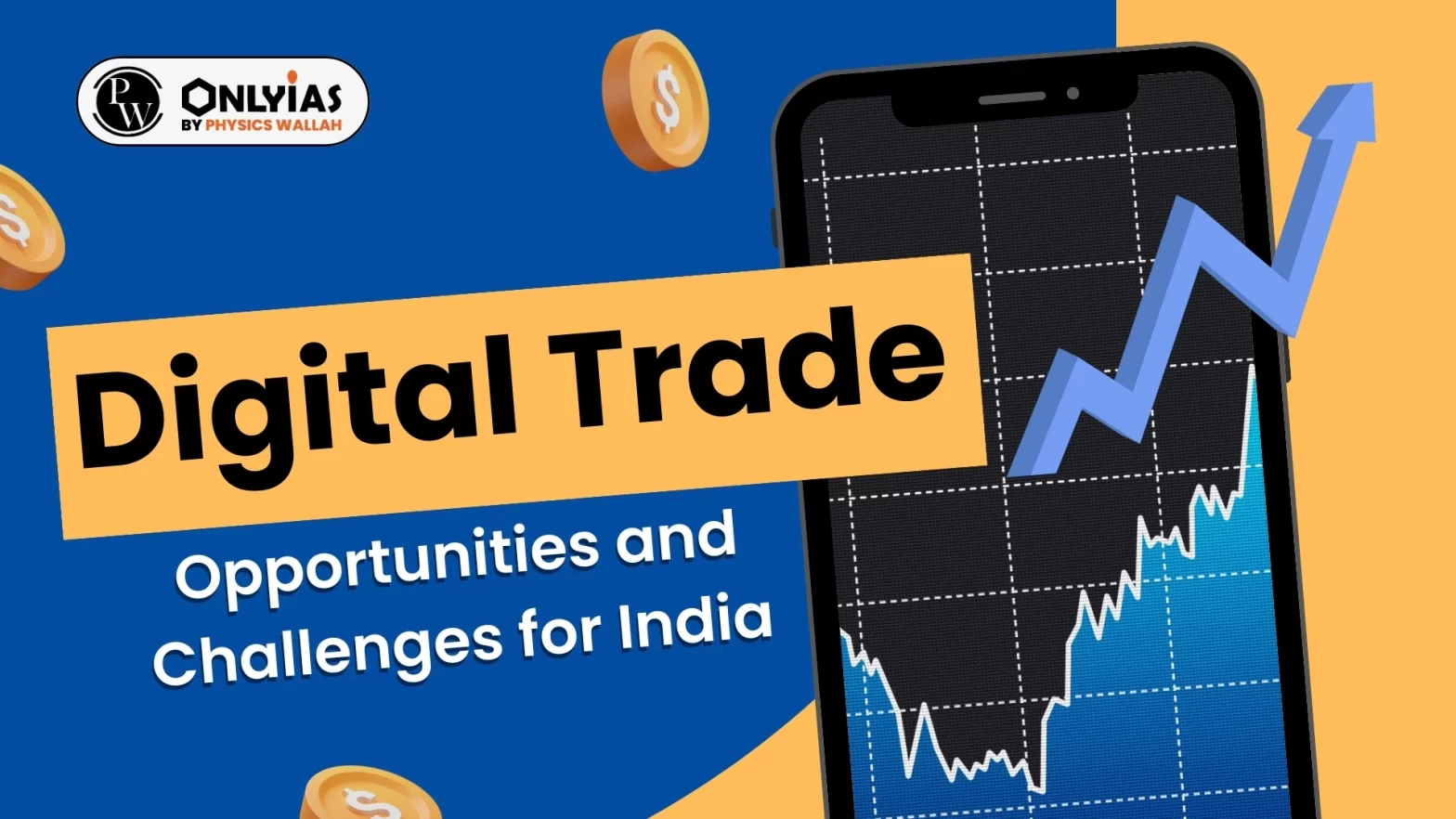 Digital Trade: Opportunities and Challenges for India