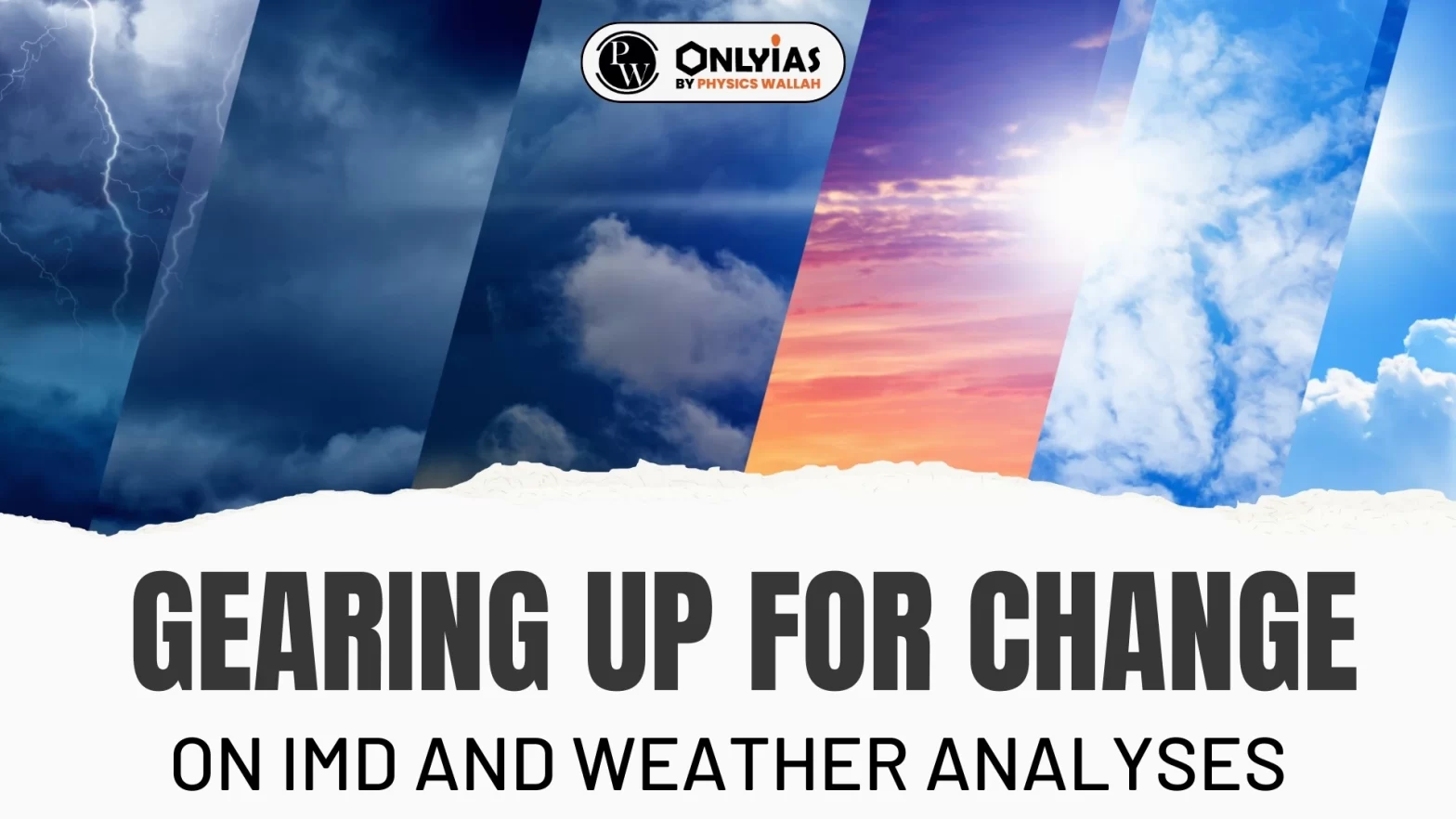 Gearing Up For Change: On IMD And Weather Analyses